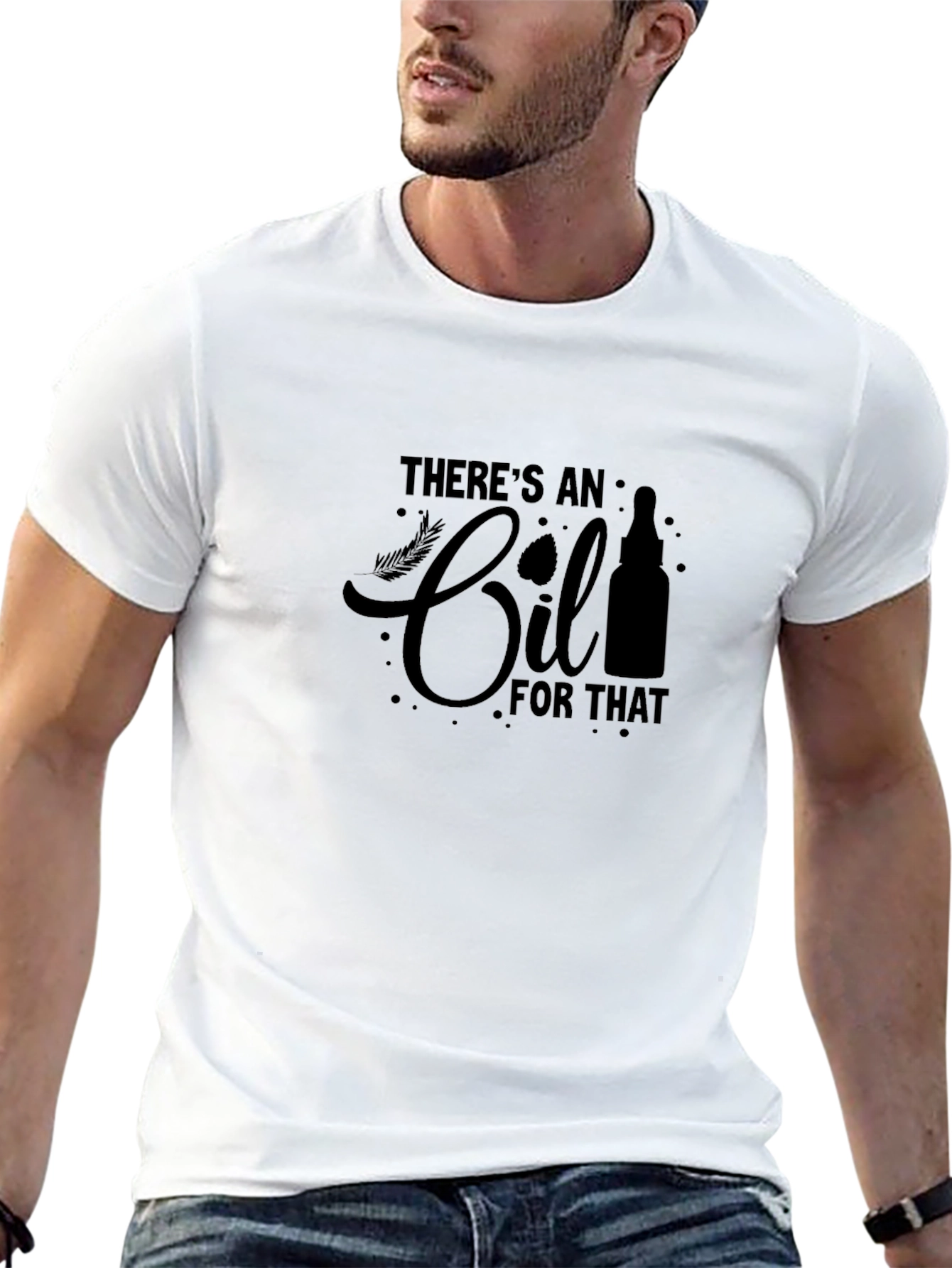 Theres An Oil For That T-Shirt