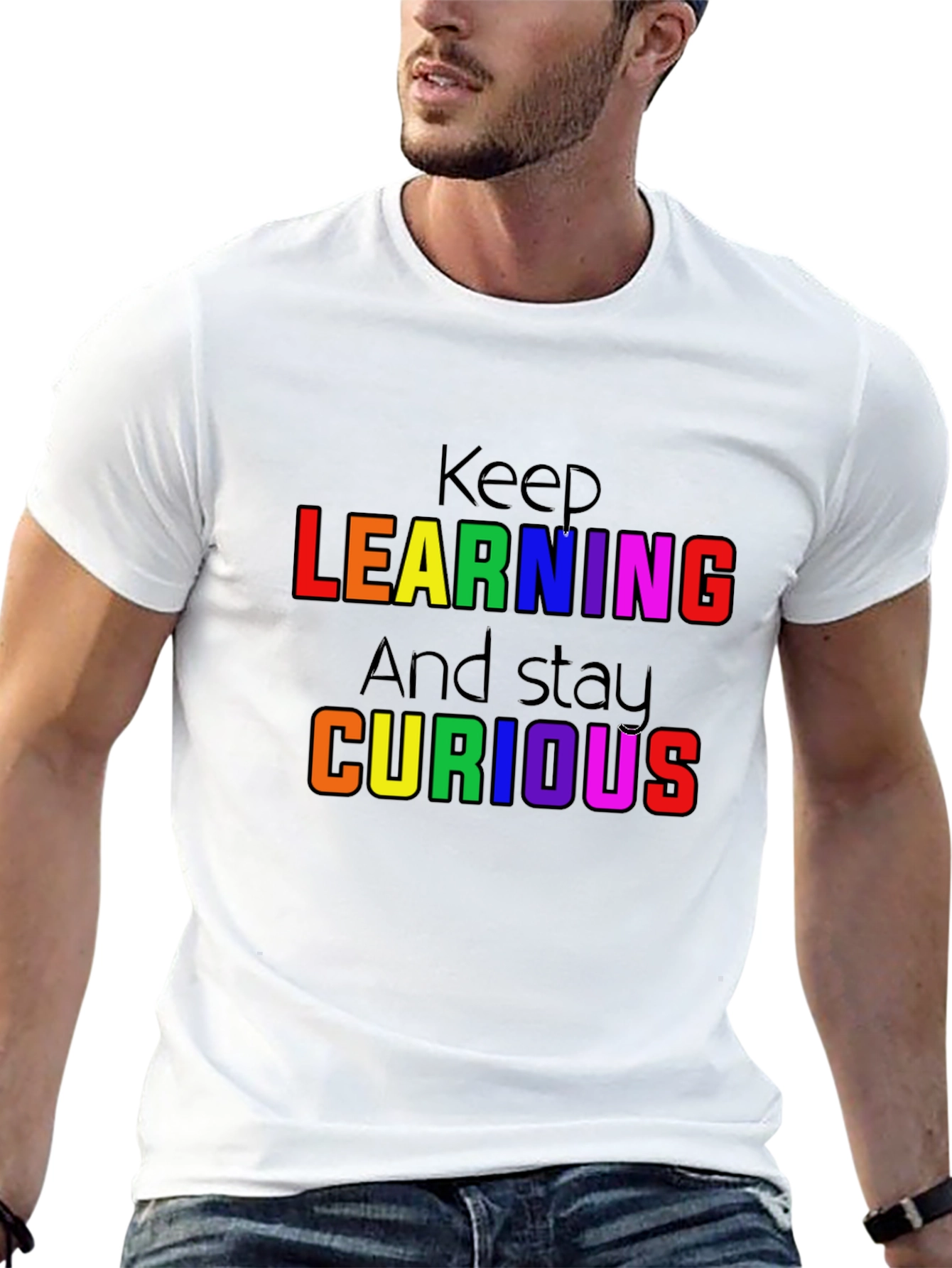 Keep Learning and Stay Curious T-Shirt