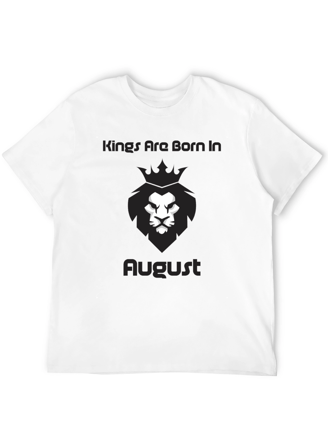 Kings Are Born In August T-Shirt
