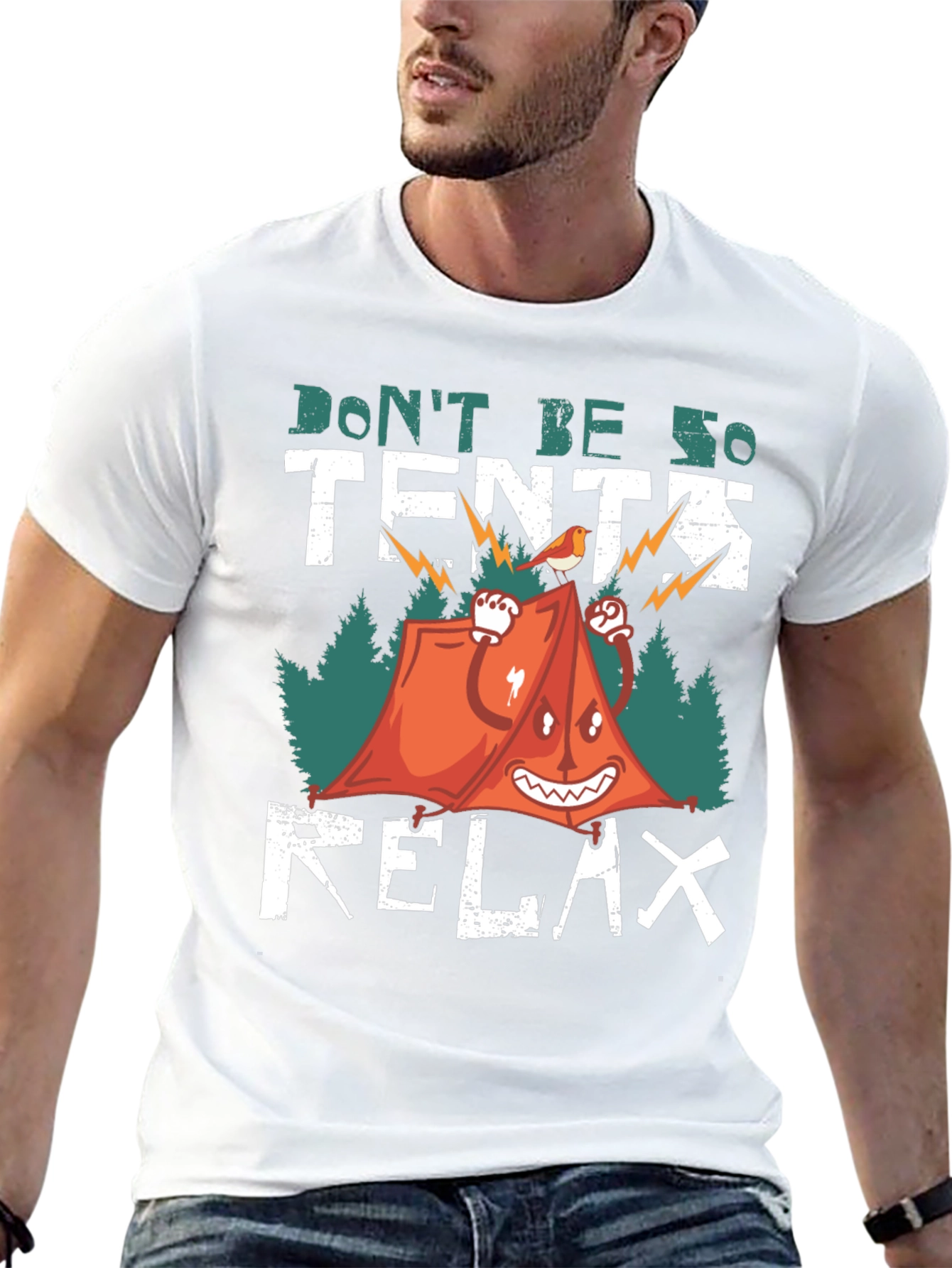 Dont Be So Tents Relax T-Shirt