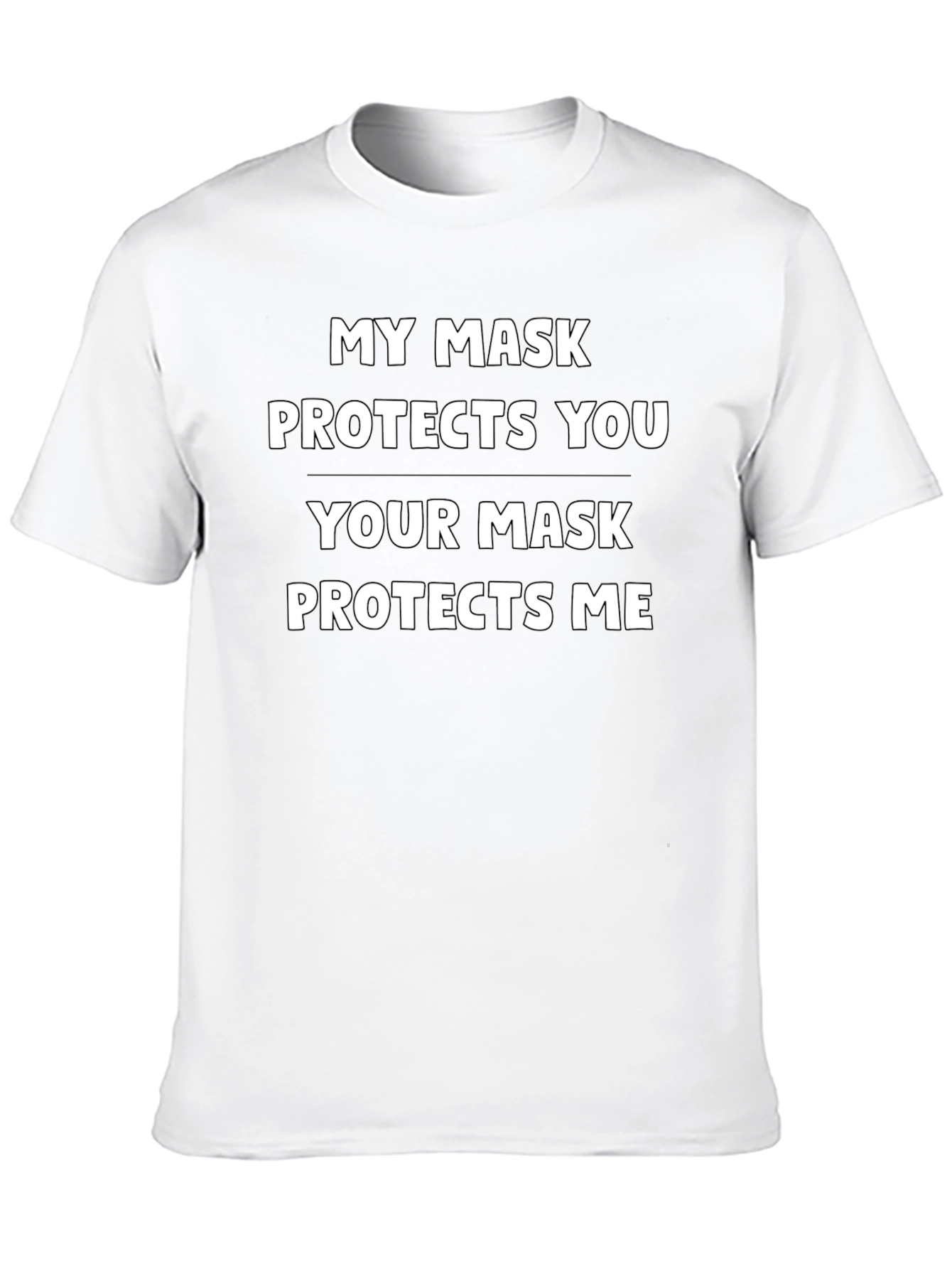 My Mask Protects You T-Shirt