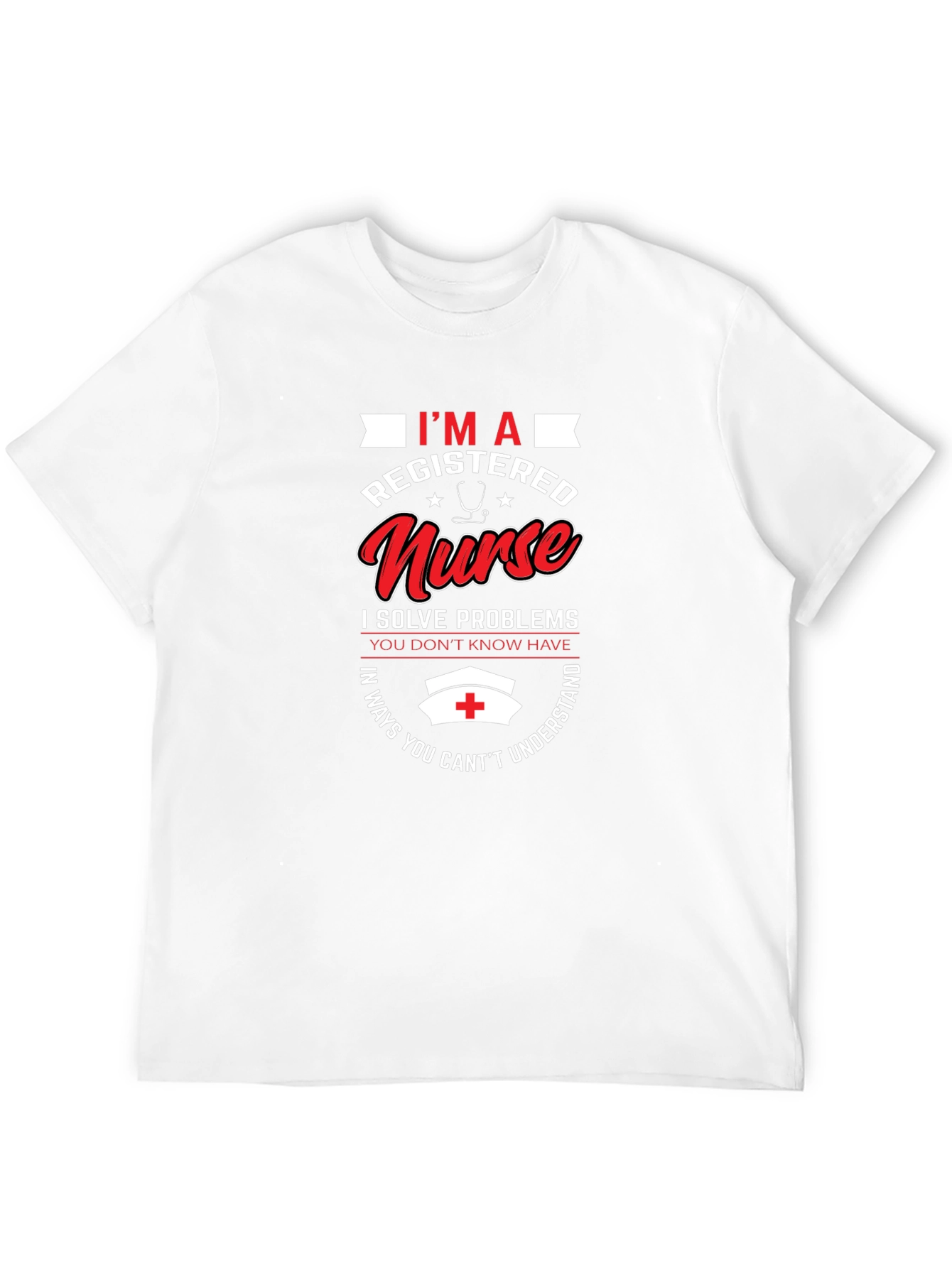Registered Nurse T-Shirt - Problem Solver Apparel