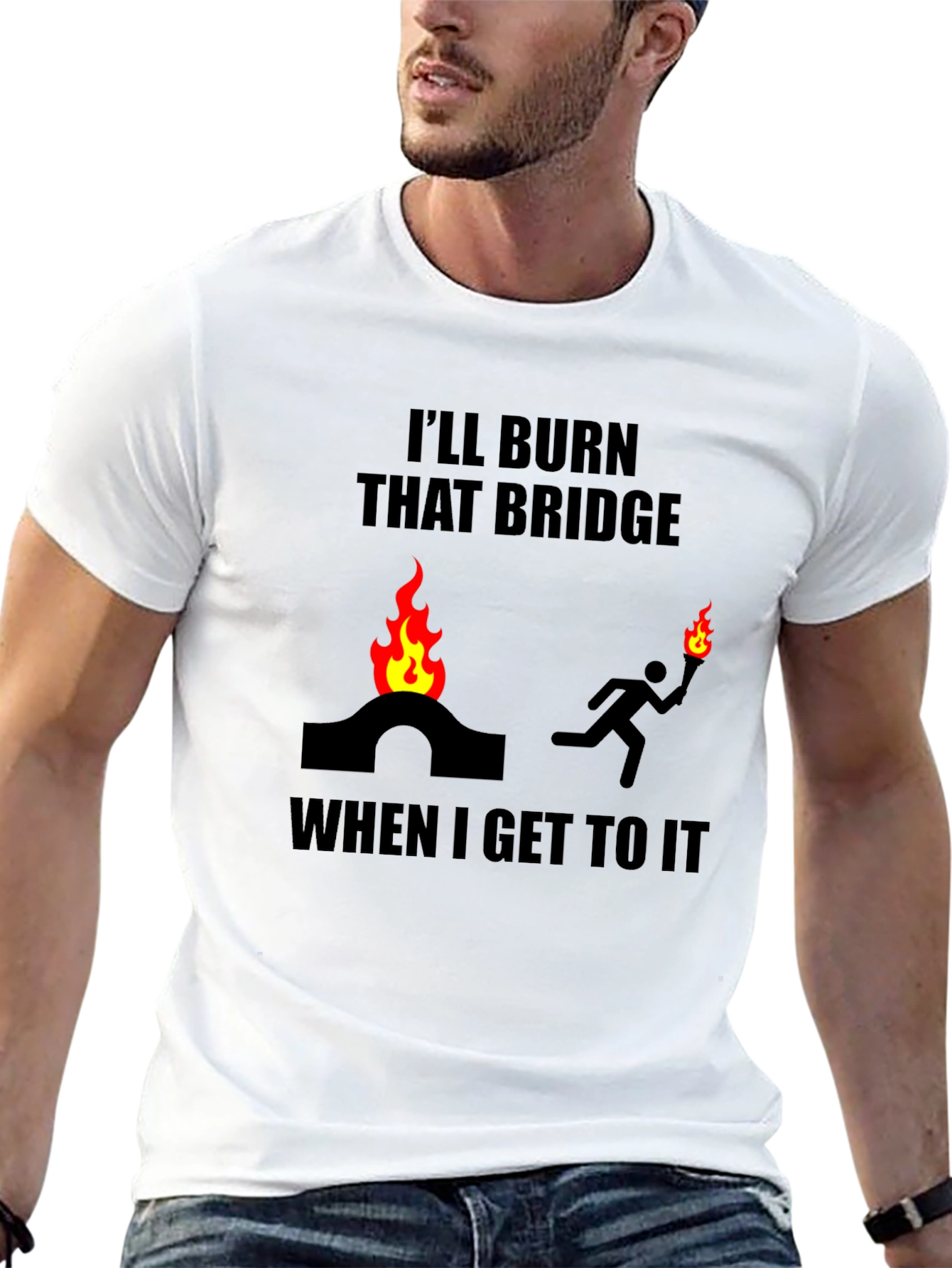 Burn That Bridge T-Shirt Funny Slogan Tee