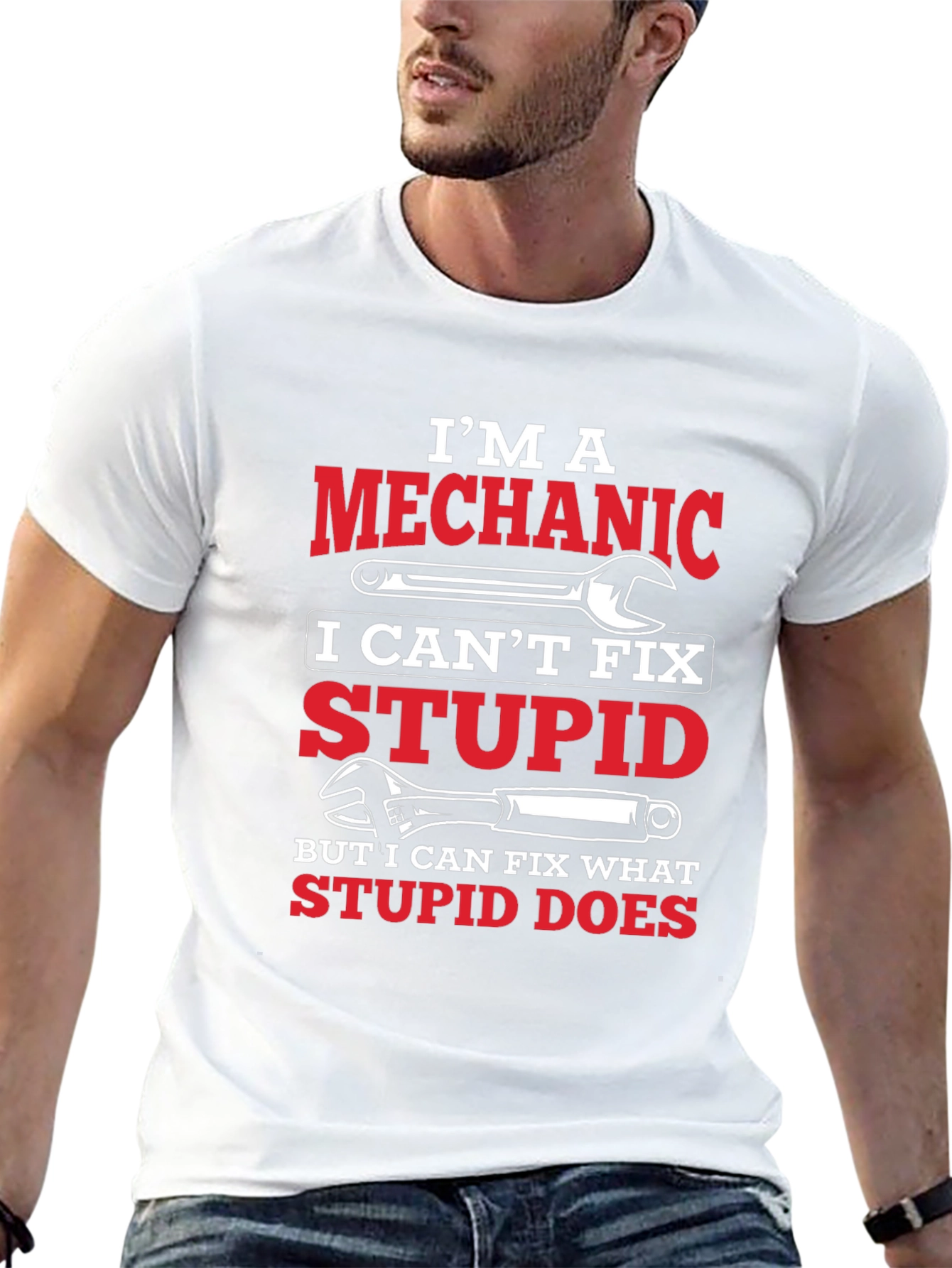 Mechanic T-Shirt: I Can Fix What Stupid Does
