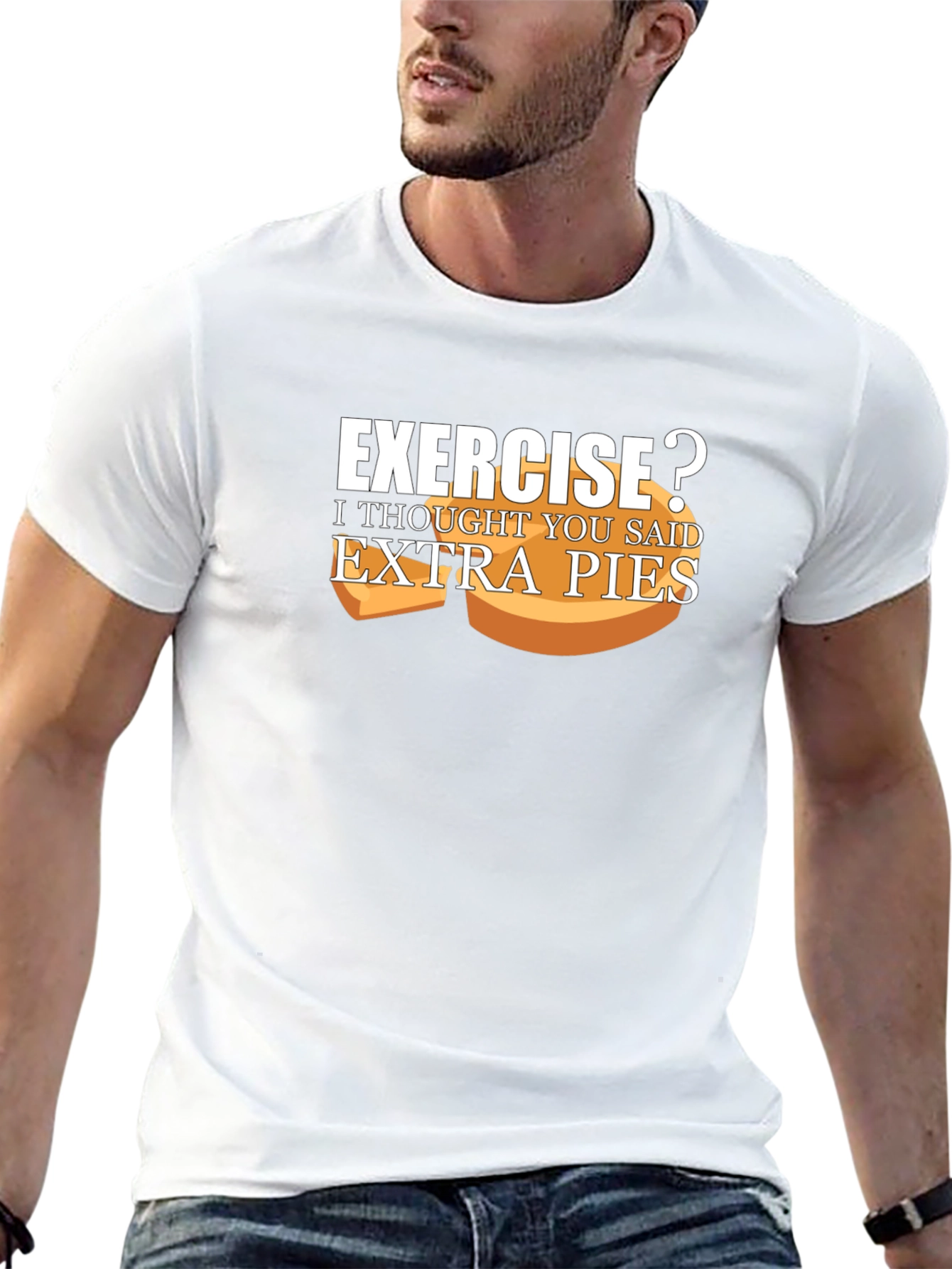Exercise? Extra Pies T-Shirt Funny Foodie Tee