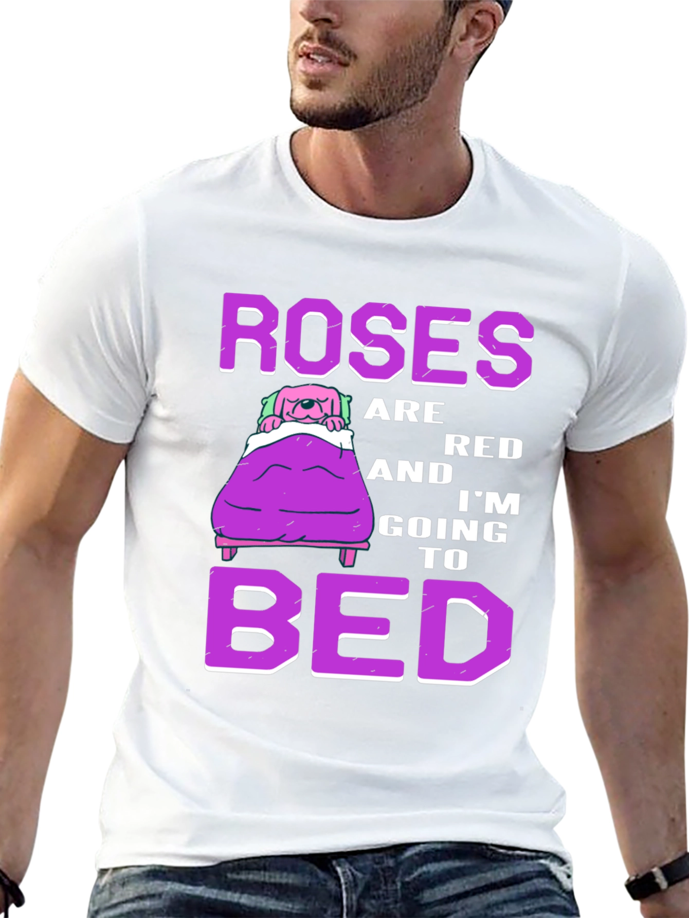 Roses are Red Im Going to Bed T-Shirt