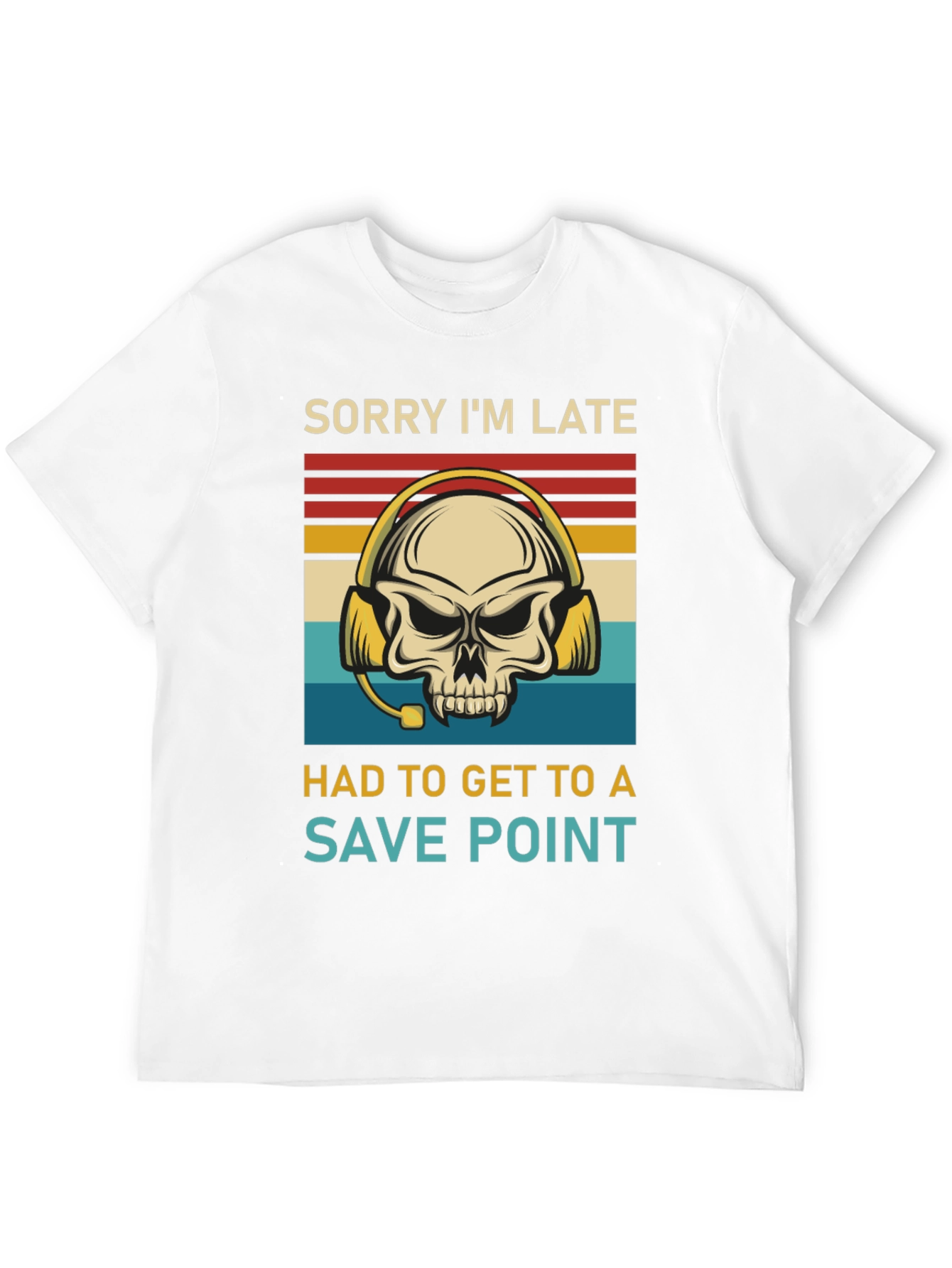 Sorry Im Late Save Point Gamer Skull T-Shirt