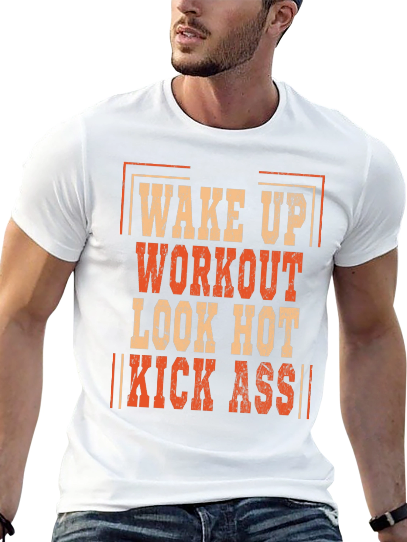 Wake Up Workout Look Hot Kick Ass T-Shirt