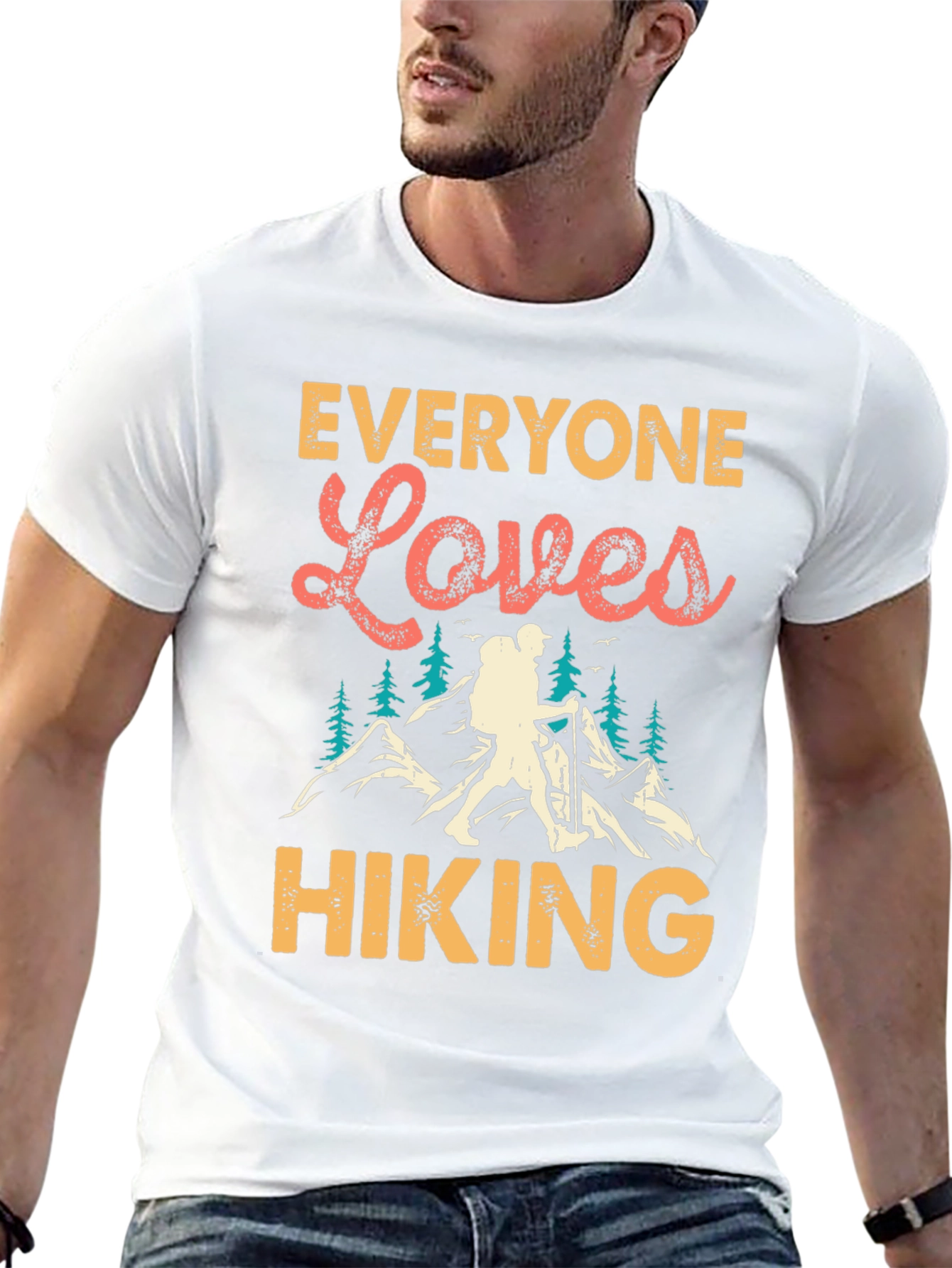 Everyone Loves Hiking T-Shirt - Mountain Adventure Tee