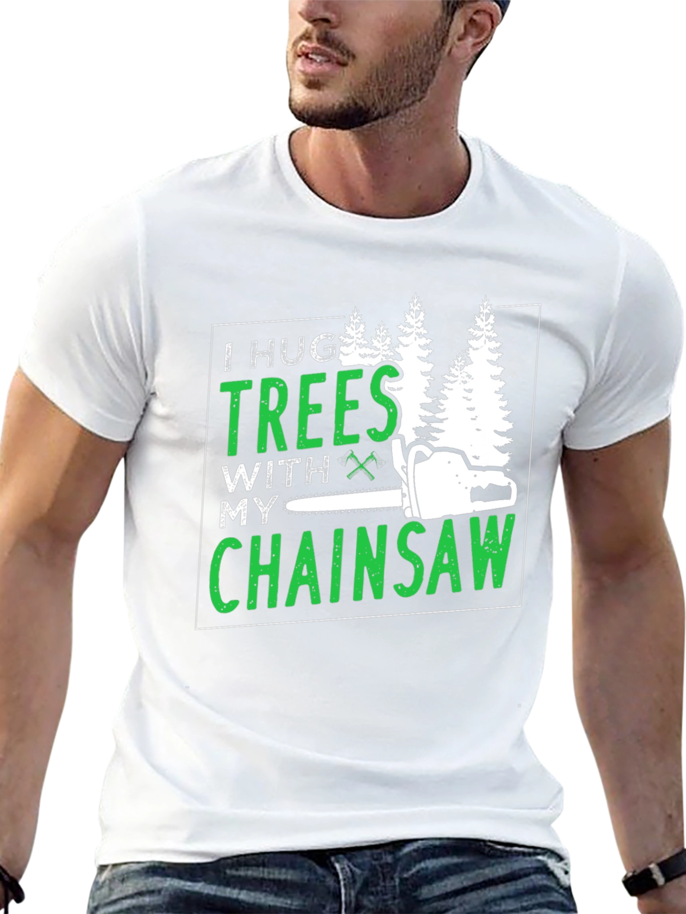 I Hug Trees With My Chainsaw Graphic Tee