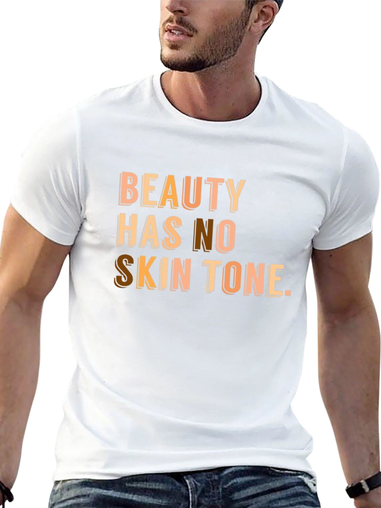 Beauty Has No Skin Tone T-Shirt