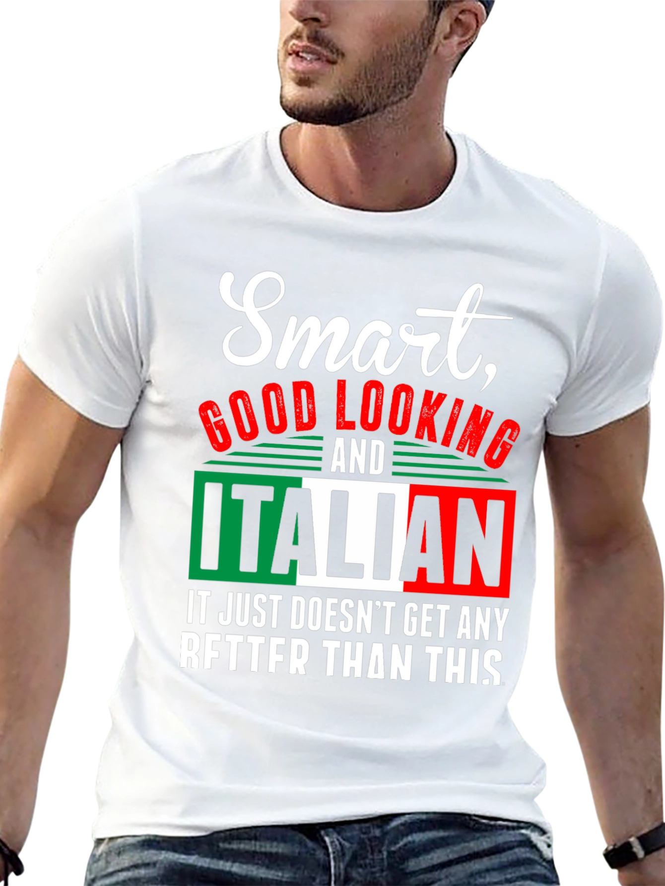 Smart Good Looking and Italian T-Shirt