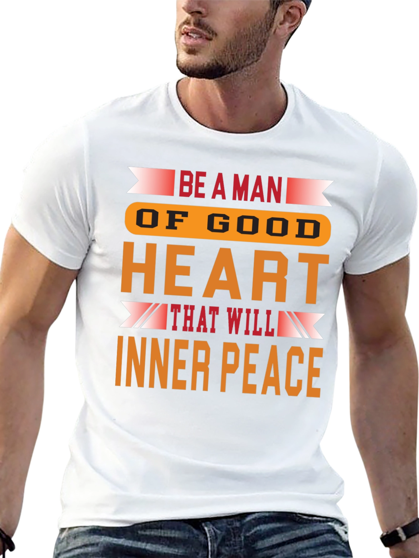 Be a Man T-Shirt: Inner Peace Design