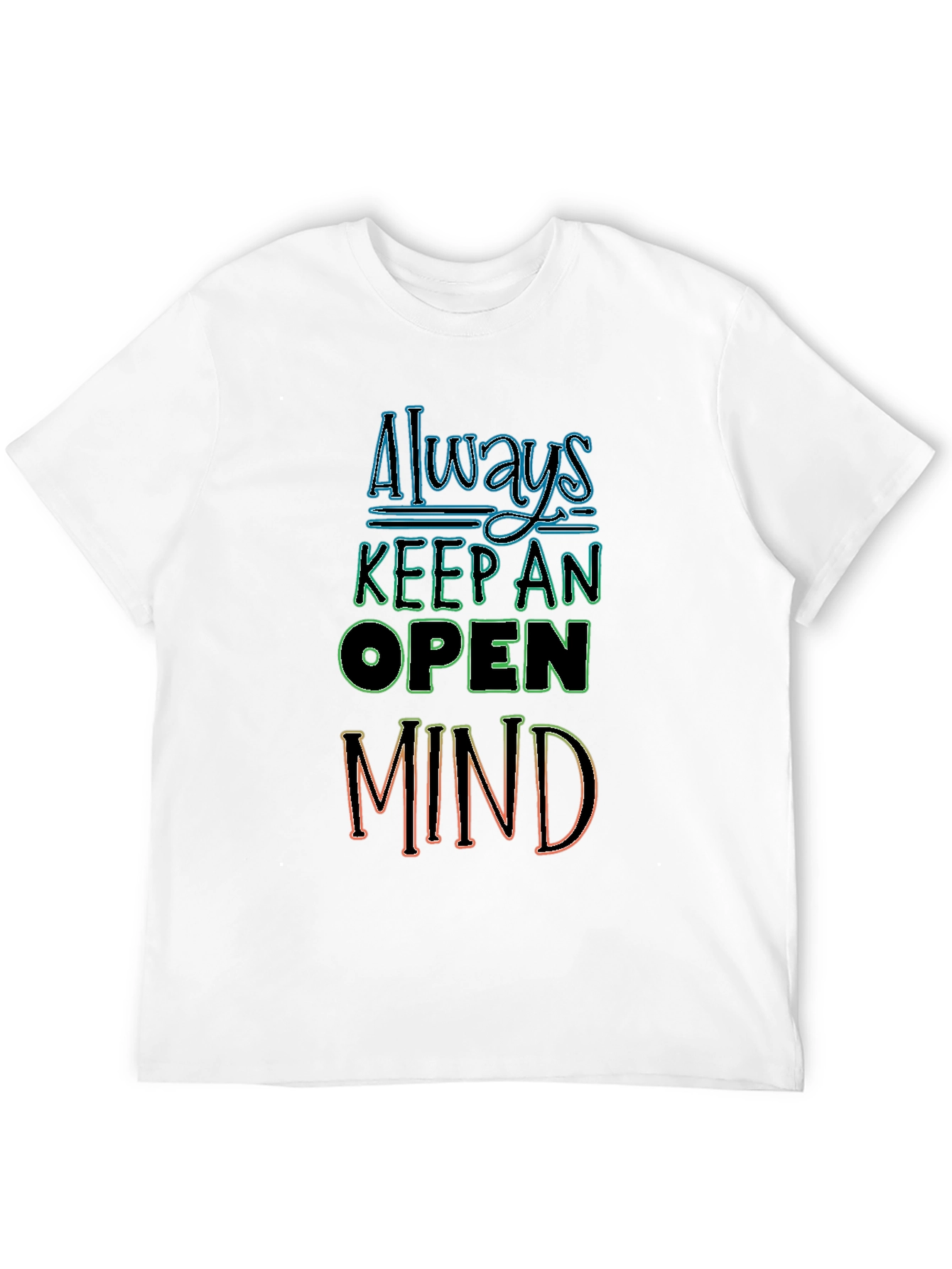 Always Keep an Open Mind T-Shirt