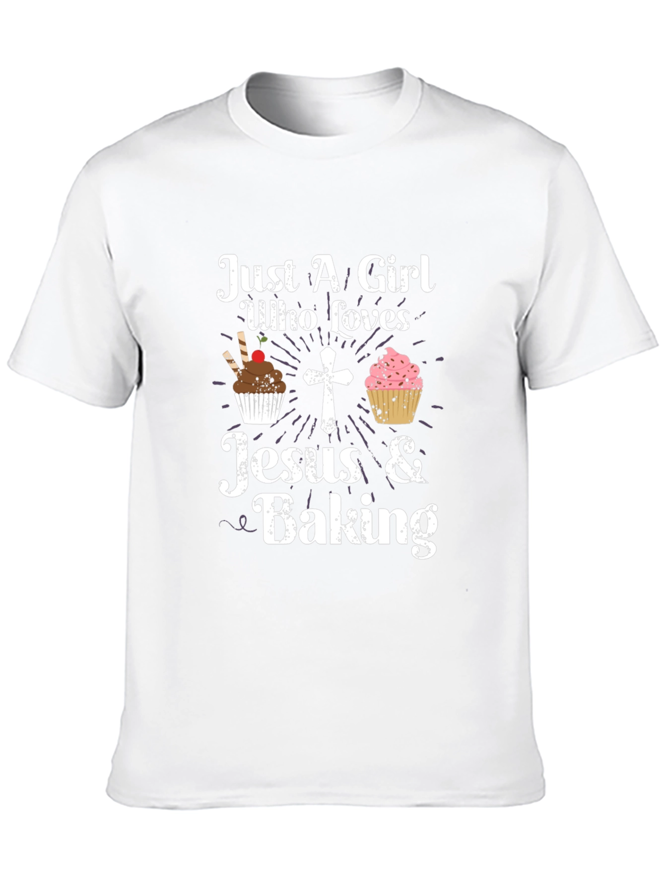 Just A Girl Who Loves Jesus & Baking T-Shirt
