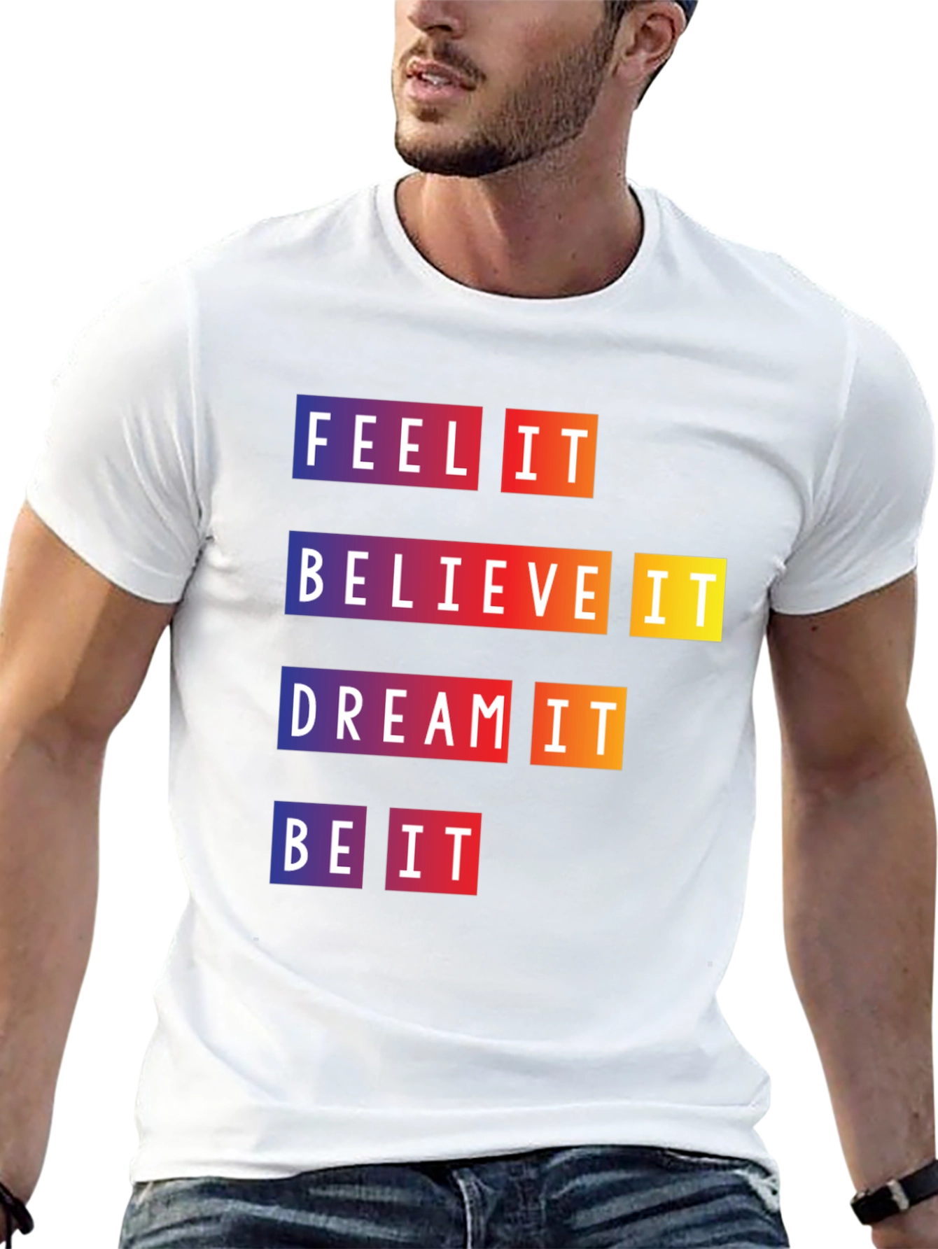 Feel Believe Dream Be It Graphic Tee