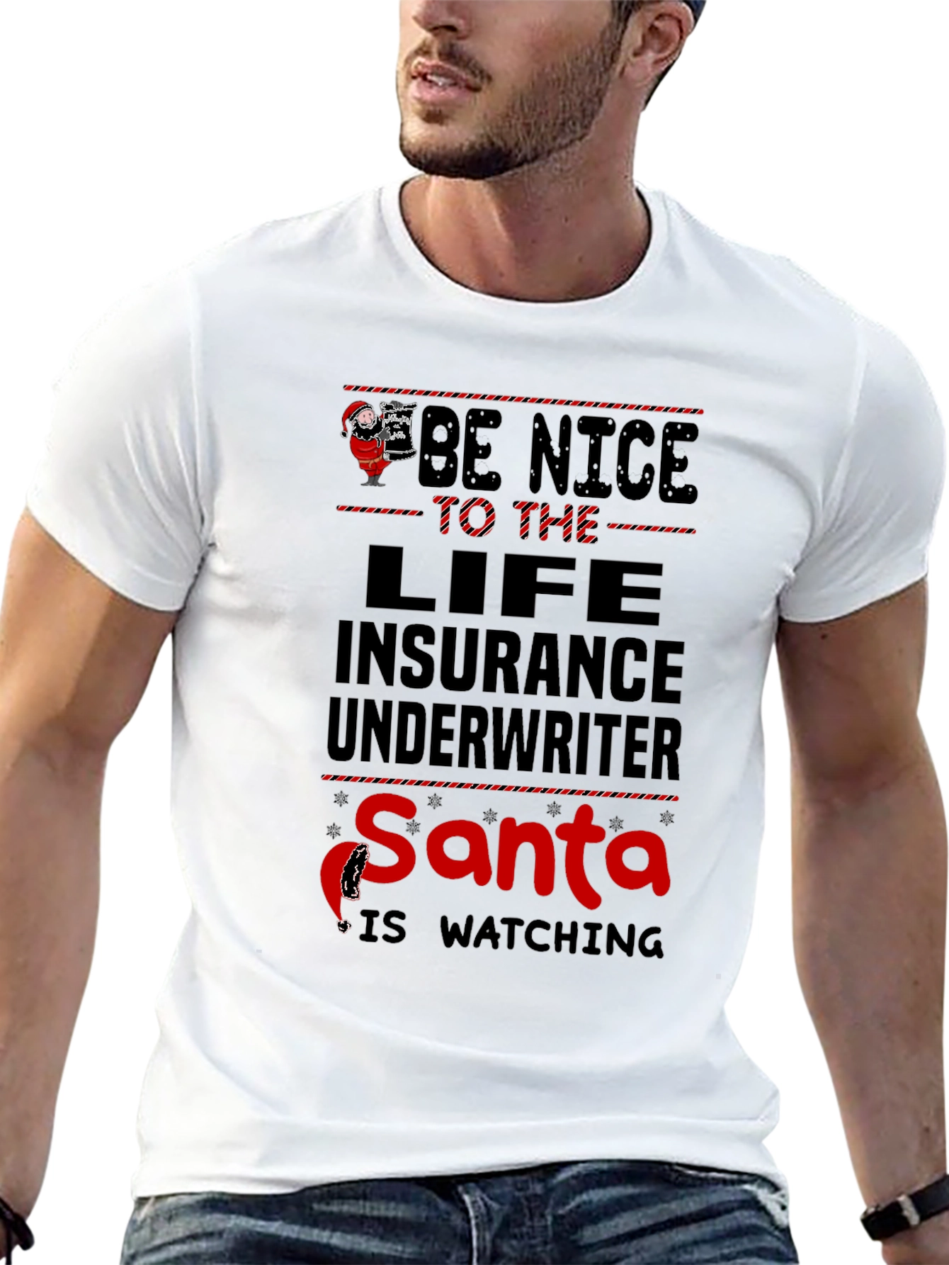 Be Nice to Life Insurance Underwriter Santa T-Shirt