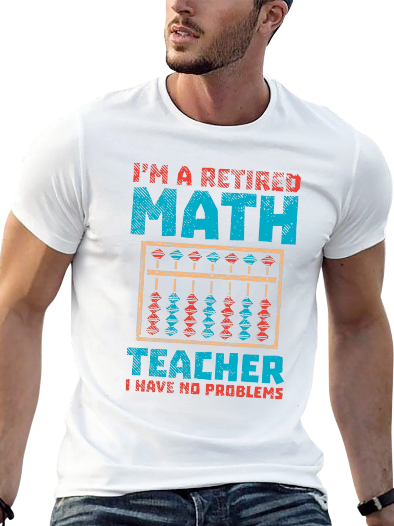 Retired Math Teacher T-Shirt - No Problems Funny