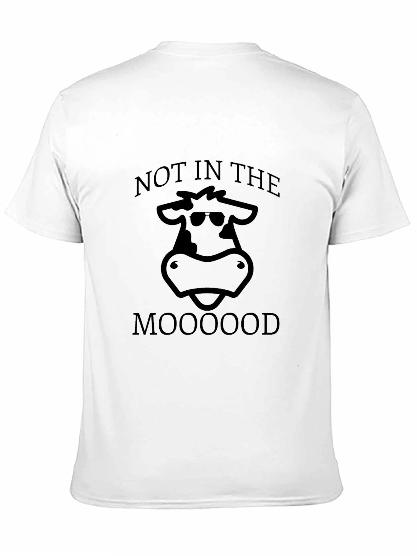 Not In The Mooood T-Shirt