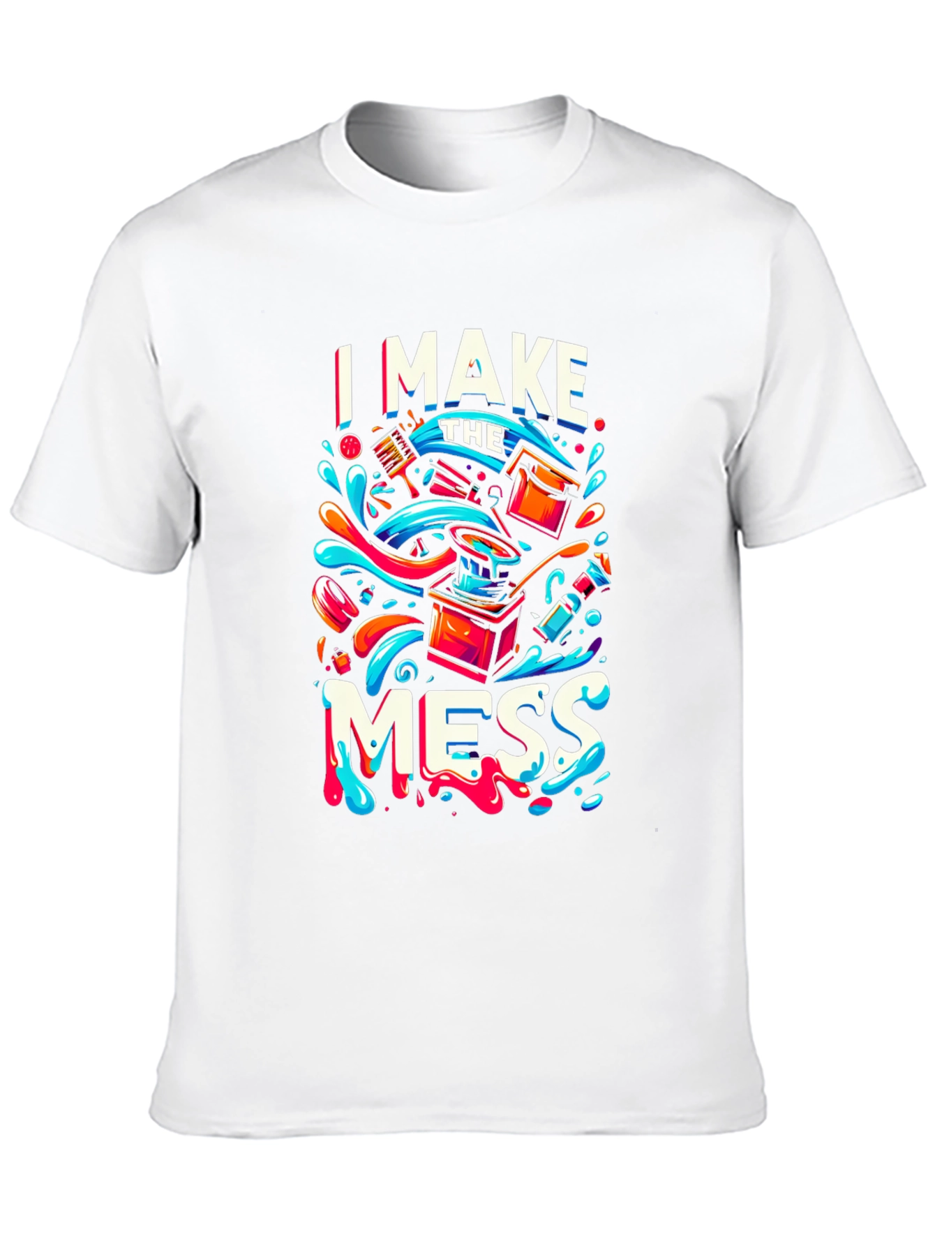 I Make the Mess Graphic Print Black T-Shirt