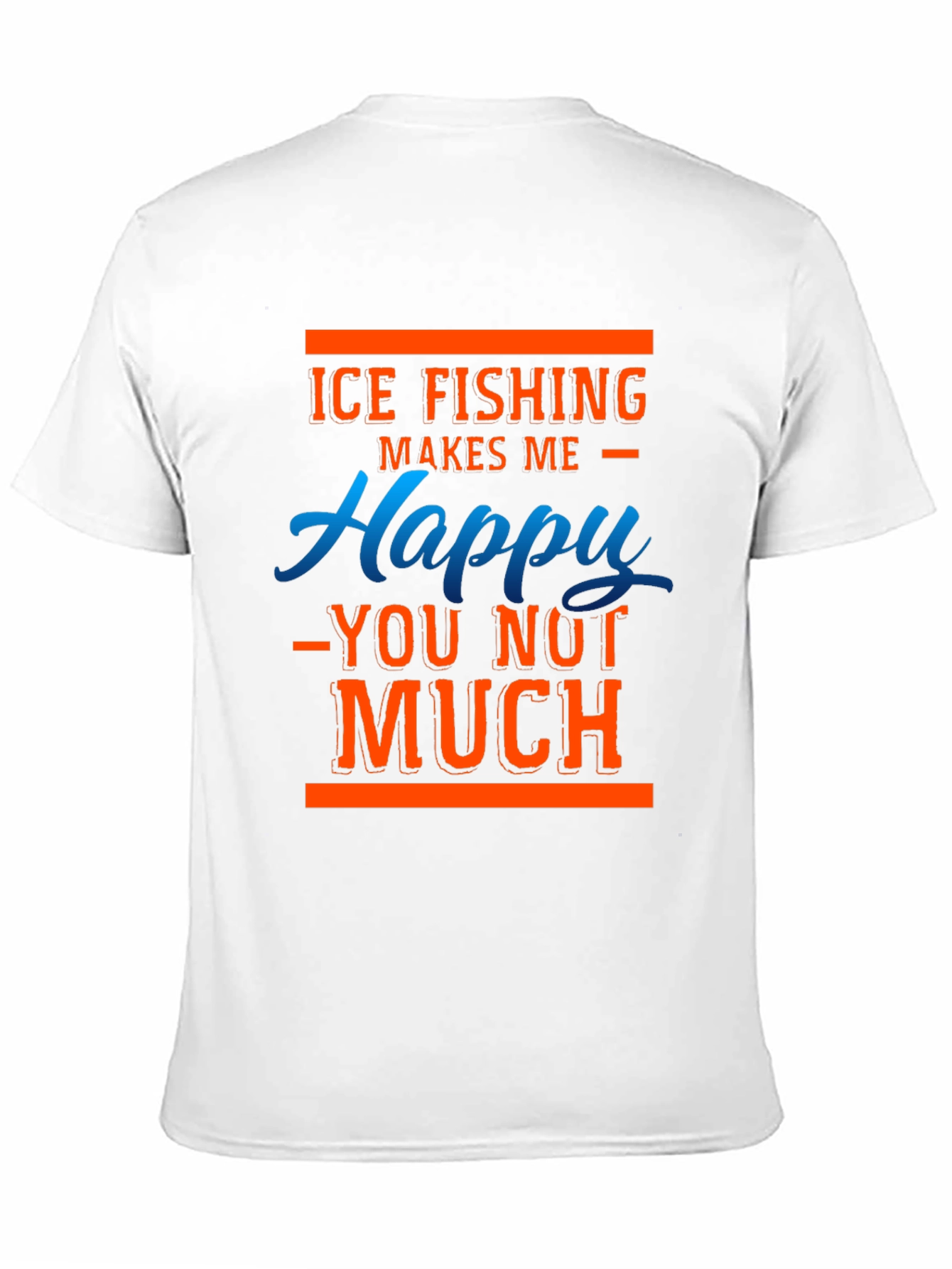 Ice Fishing Makes Me Happy T-Shirt