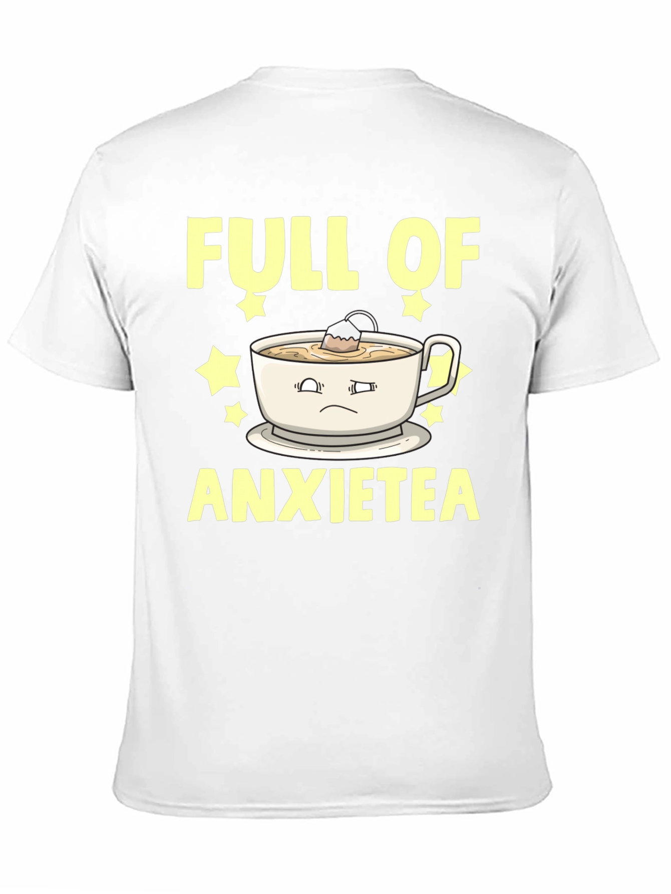 Full of Anxietea T-Shirt - Funny Graphic Tee
