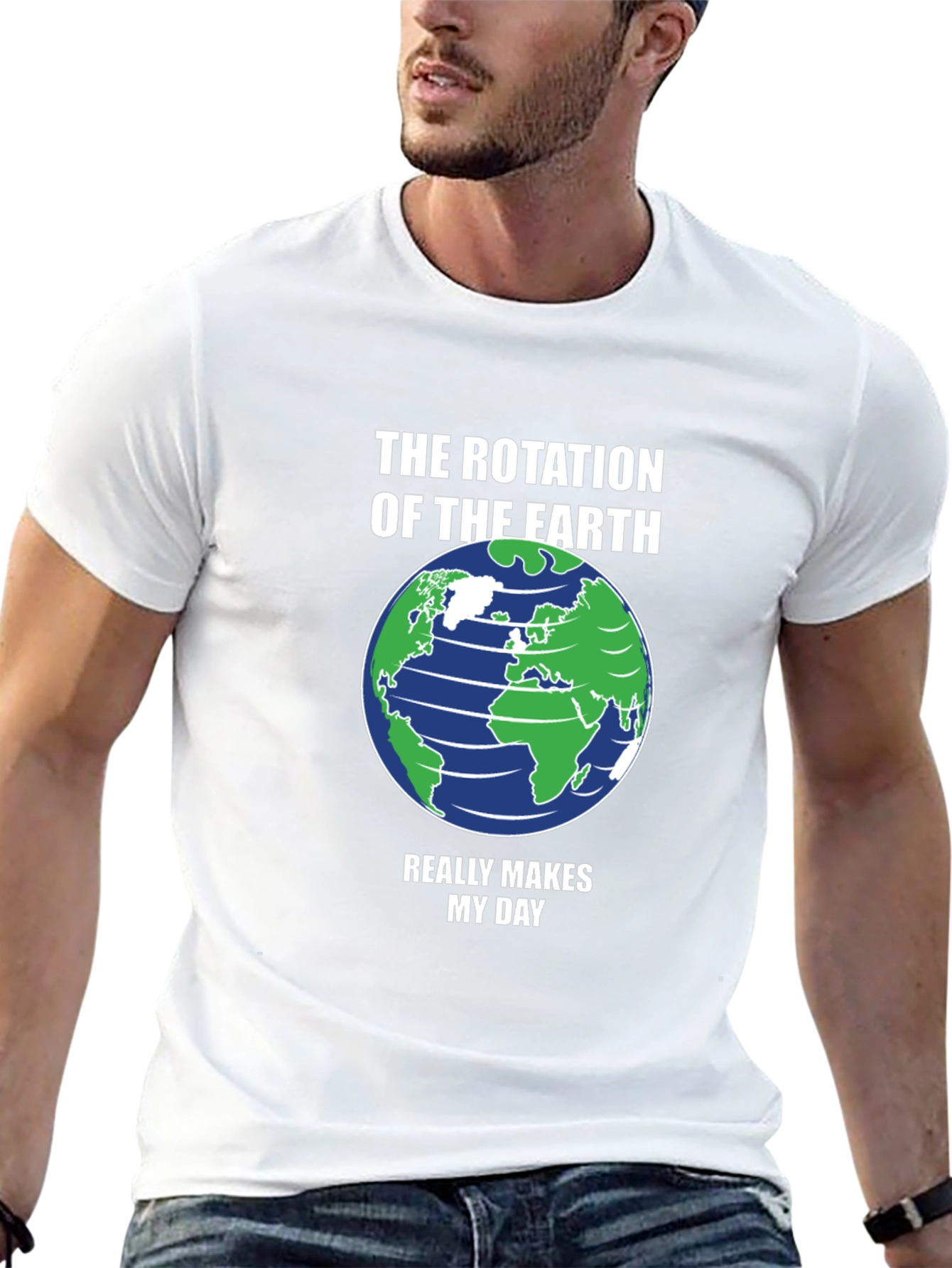 Earth Rotation T-Shirt - Makes My Day