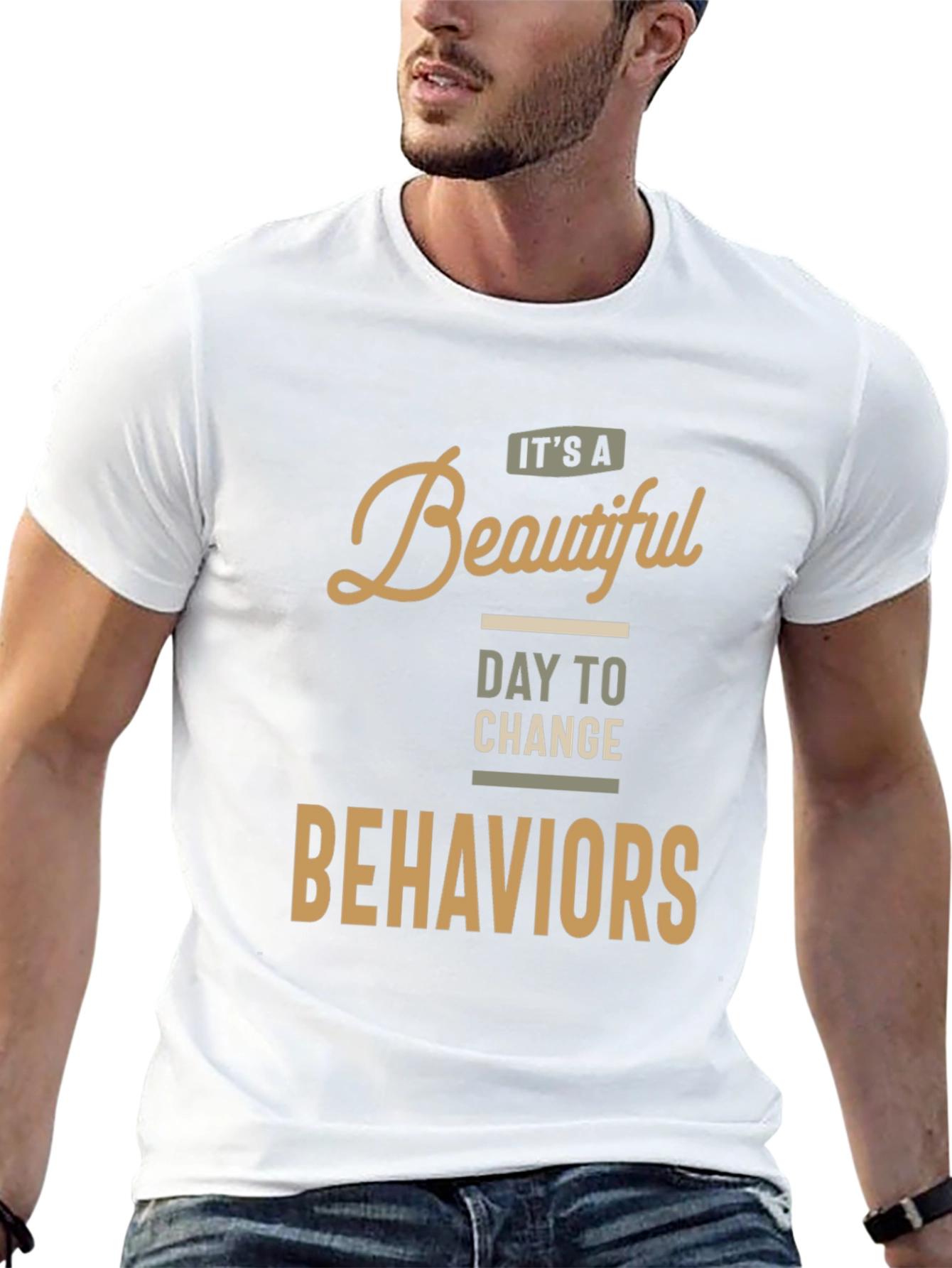 Beautiful Day to Change Behaviors T-Shirt