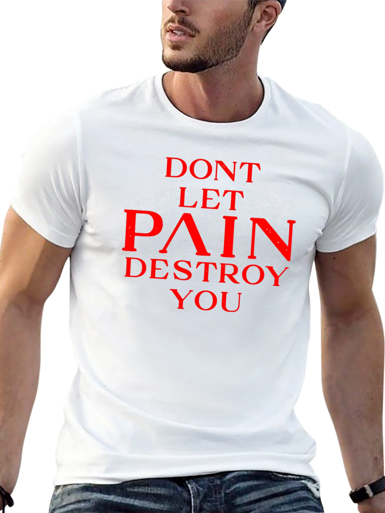 Dont Let Pain Destroy You Black T-Shirt