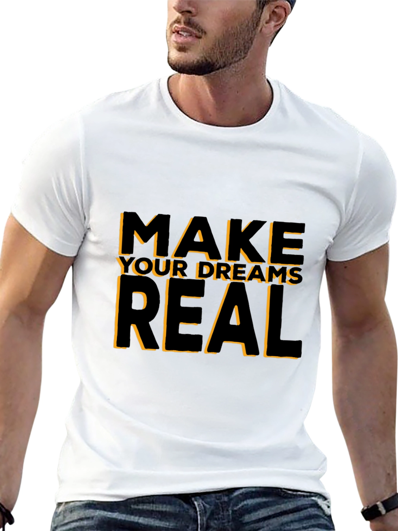 Motivational Black T-Shirt: Make Your Dreams Real