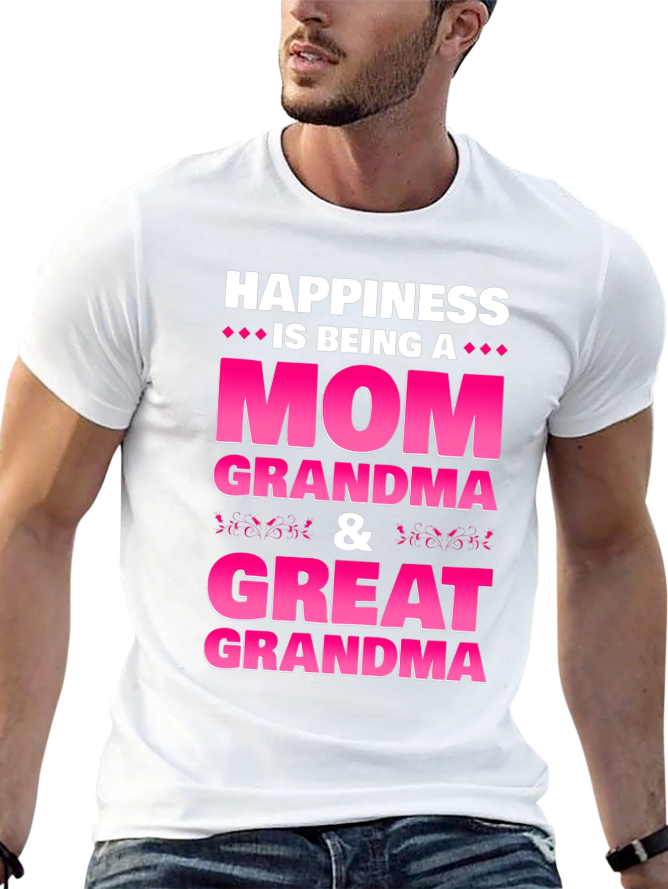 Happiness is Being a Mom Grandma Great Grandma T-Shirt