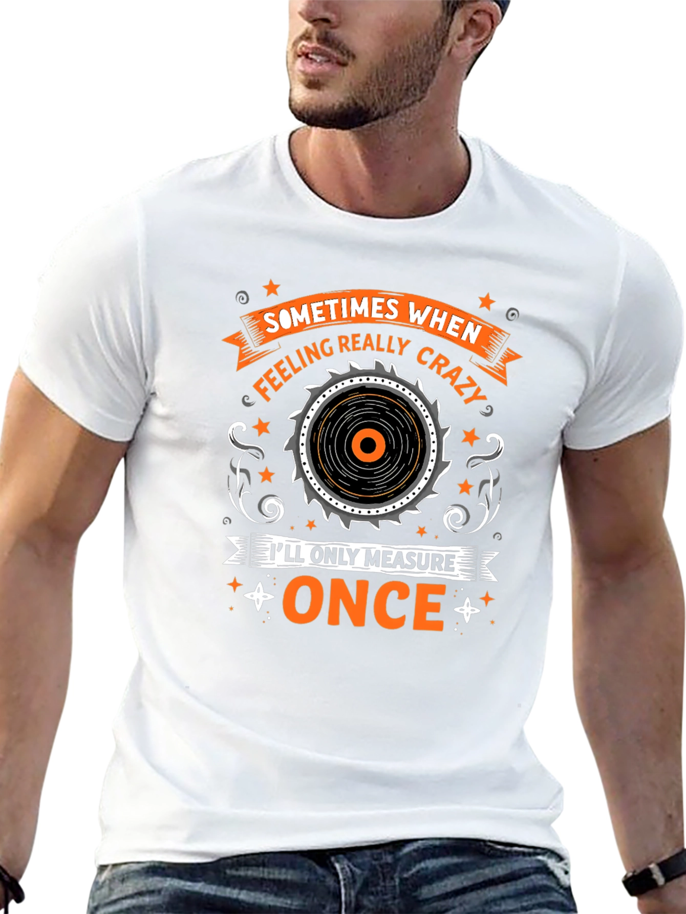 Funny Carpenter T-Shirt - Measure Once