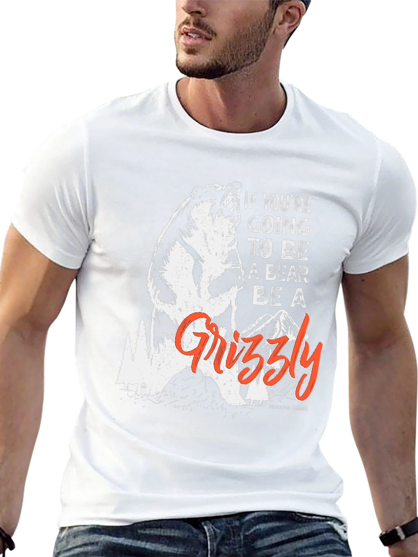Be a Grizzly T-Shirt - Motivational Bear Graphic Tee
