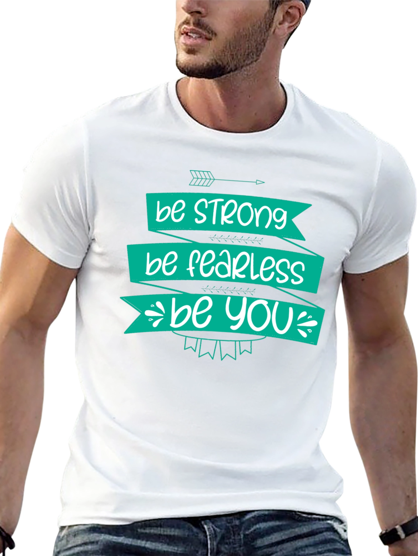 Be Strong Fearless You T-Shirt