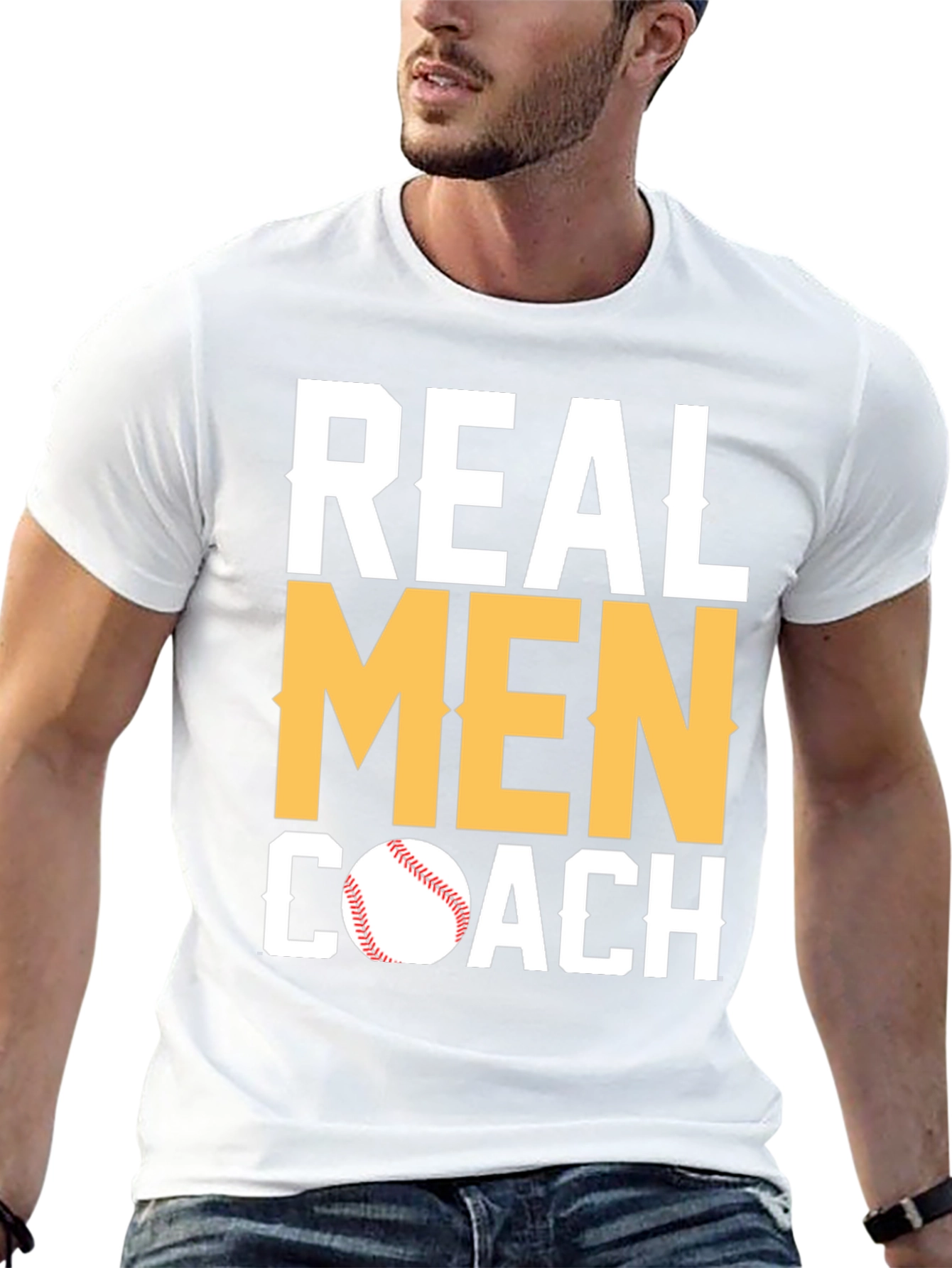 Real Men Coach T-Shirt - Baseball Coach Tee