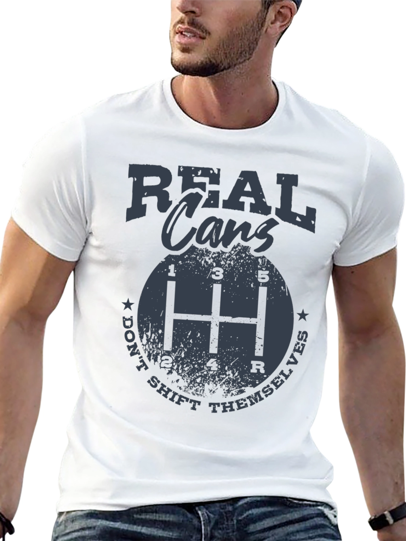 Real Cars Dont Shift Themselves T-Shirt