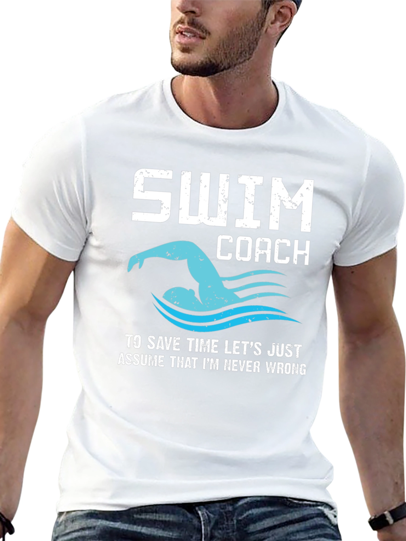 Swim Coach T-Shirt - Never Wrong