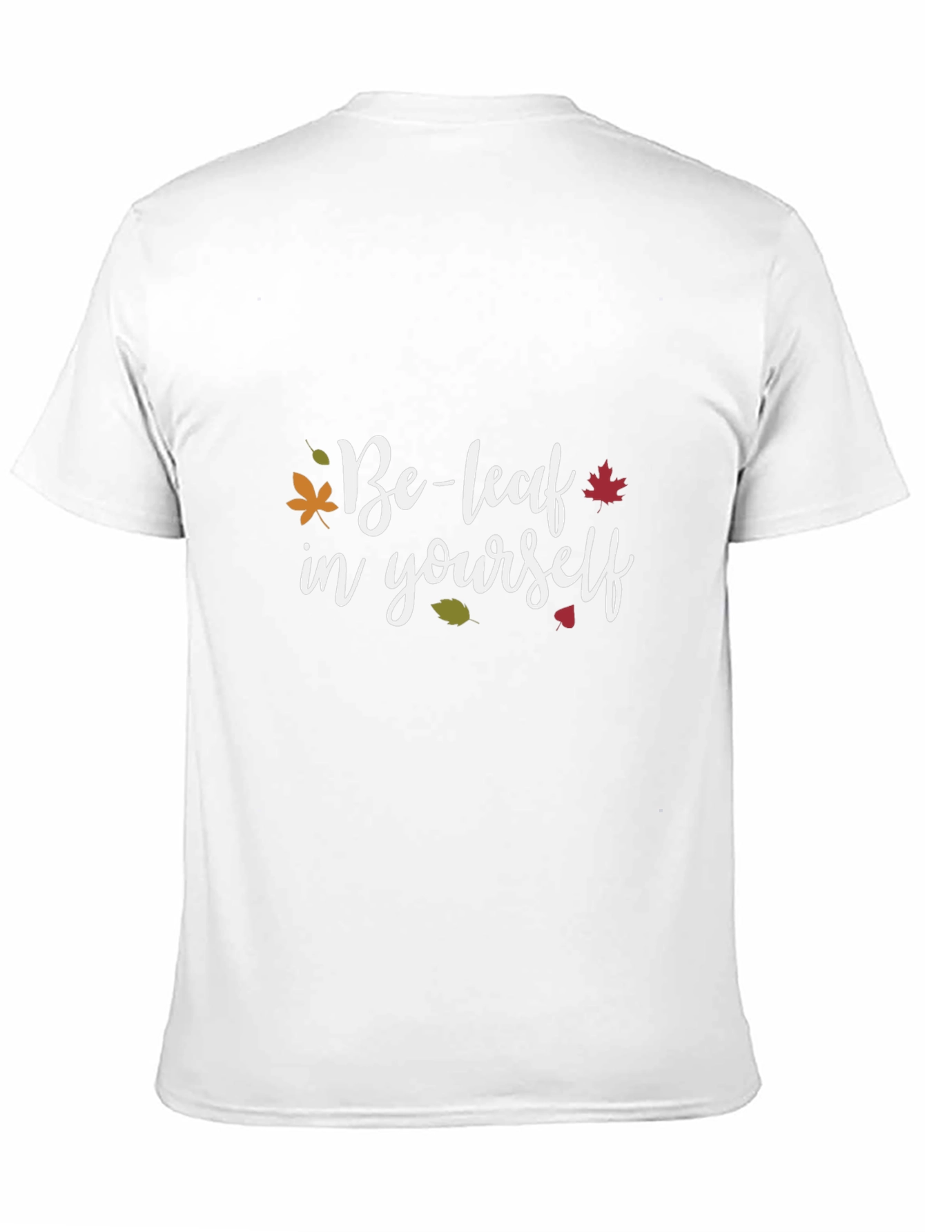 Be-Leaf in Yourself Graphic T-Shirt
