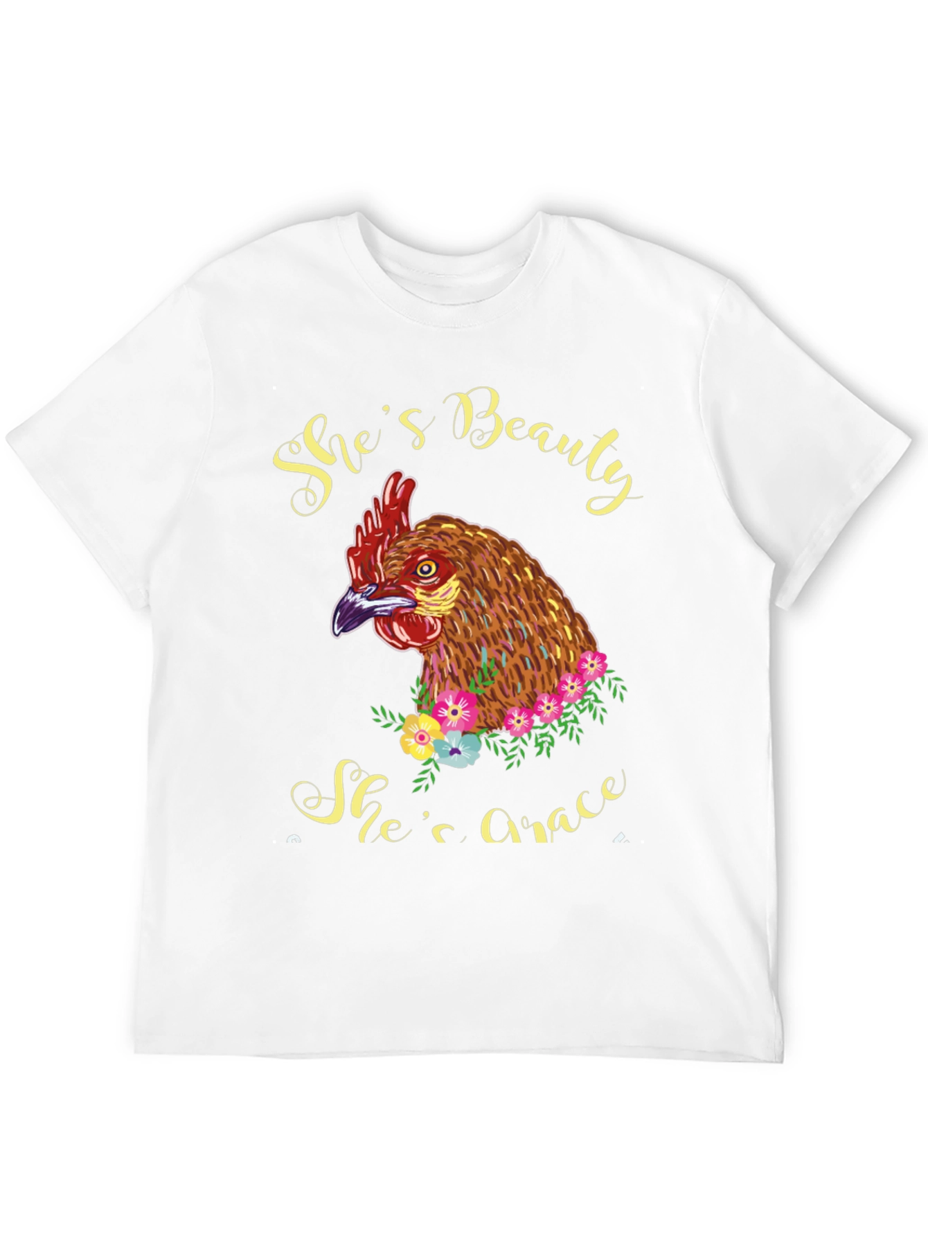 Shes Beauty Shes Grace Chicken Graphic T-Shirt