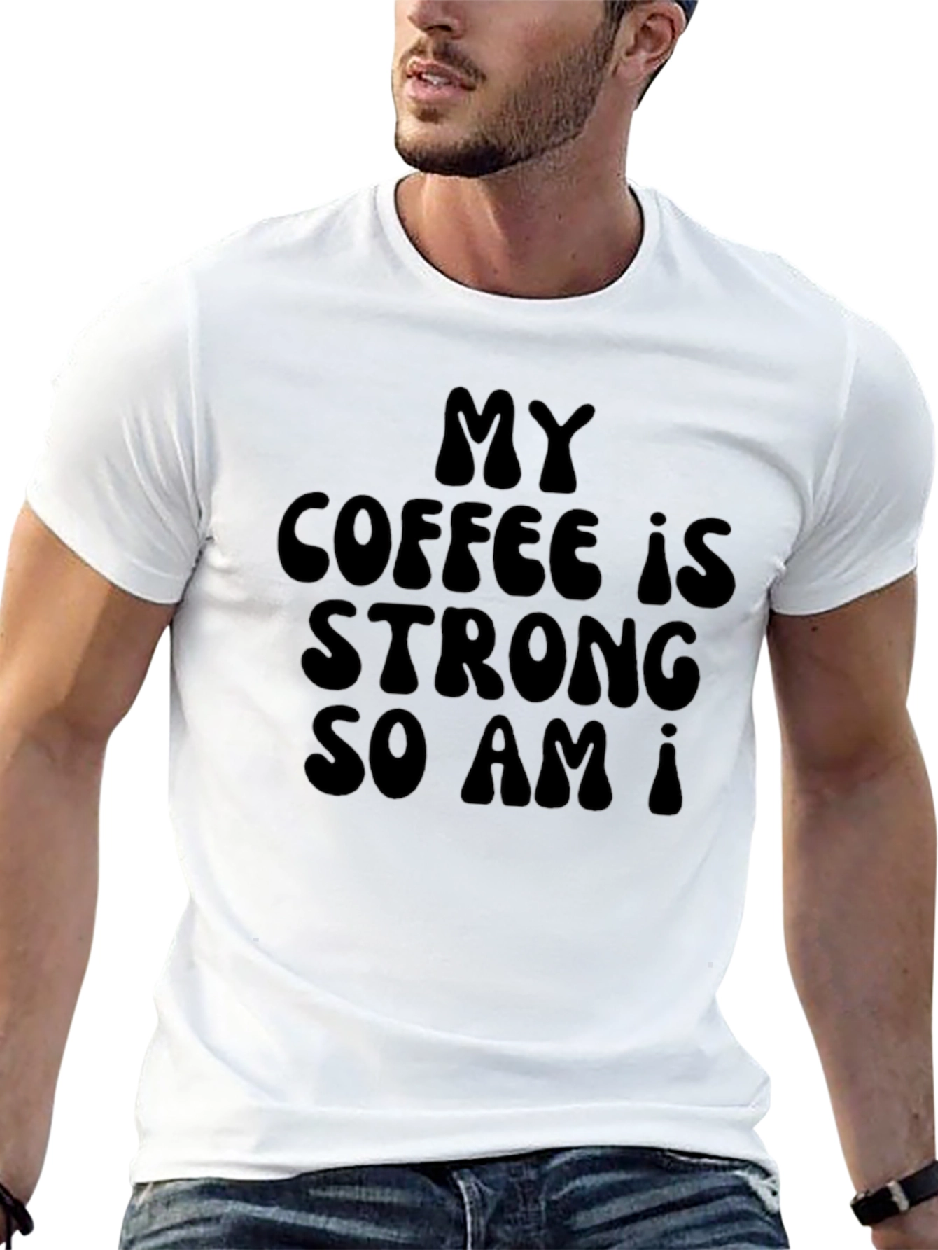 My Coffee Is Strong T-Shirt - Sarcastic Humor