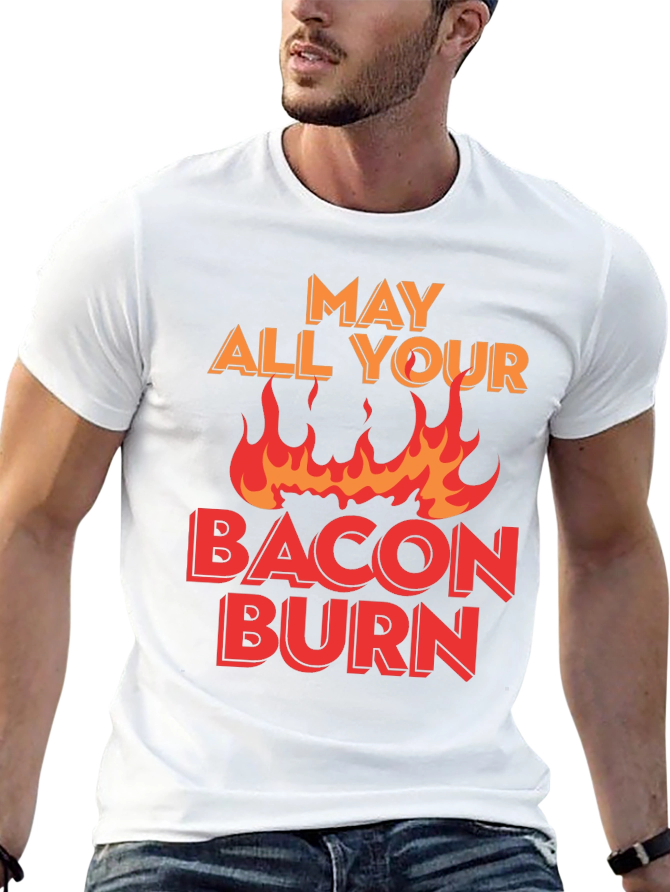 May All Your Bacon Burn T-Shirt