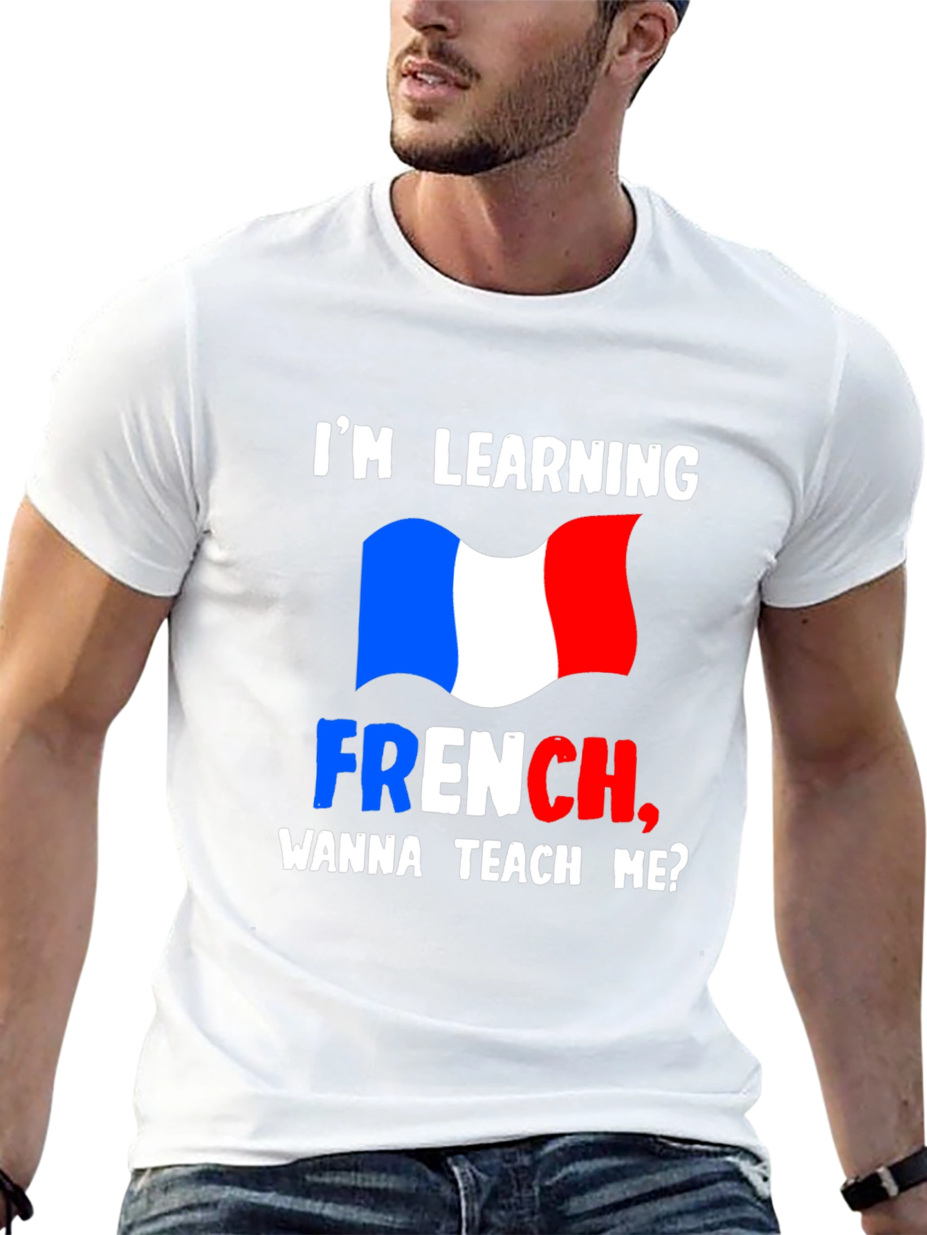 Im Learning French T-Shirt - Teach Me Design
