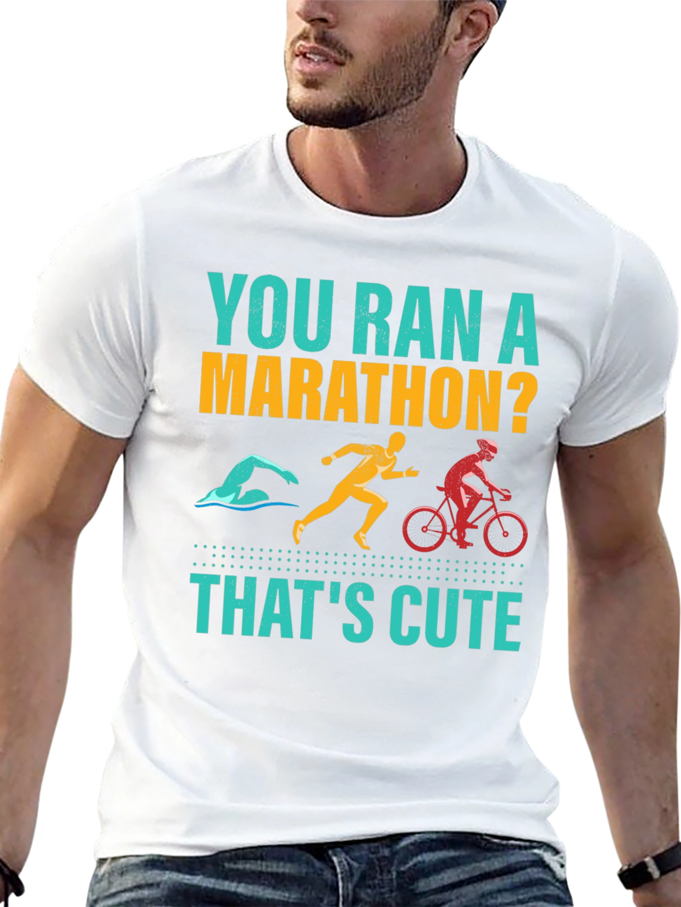You Ran A Marathon? Funny Triathlon Shirt