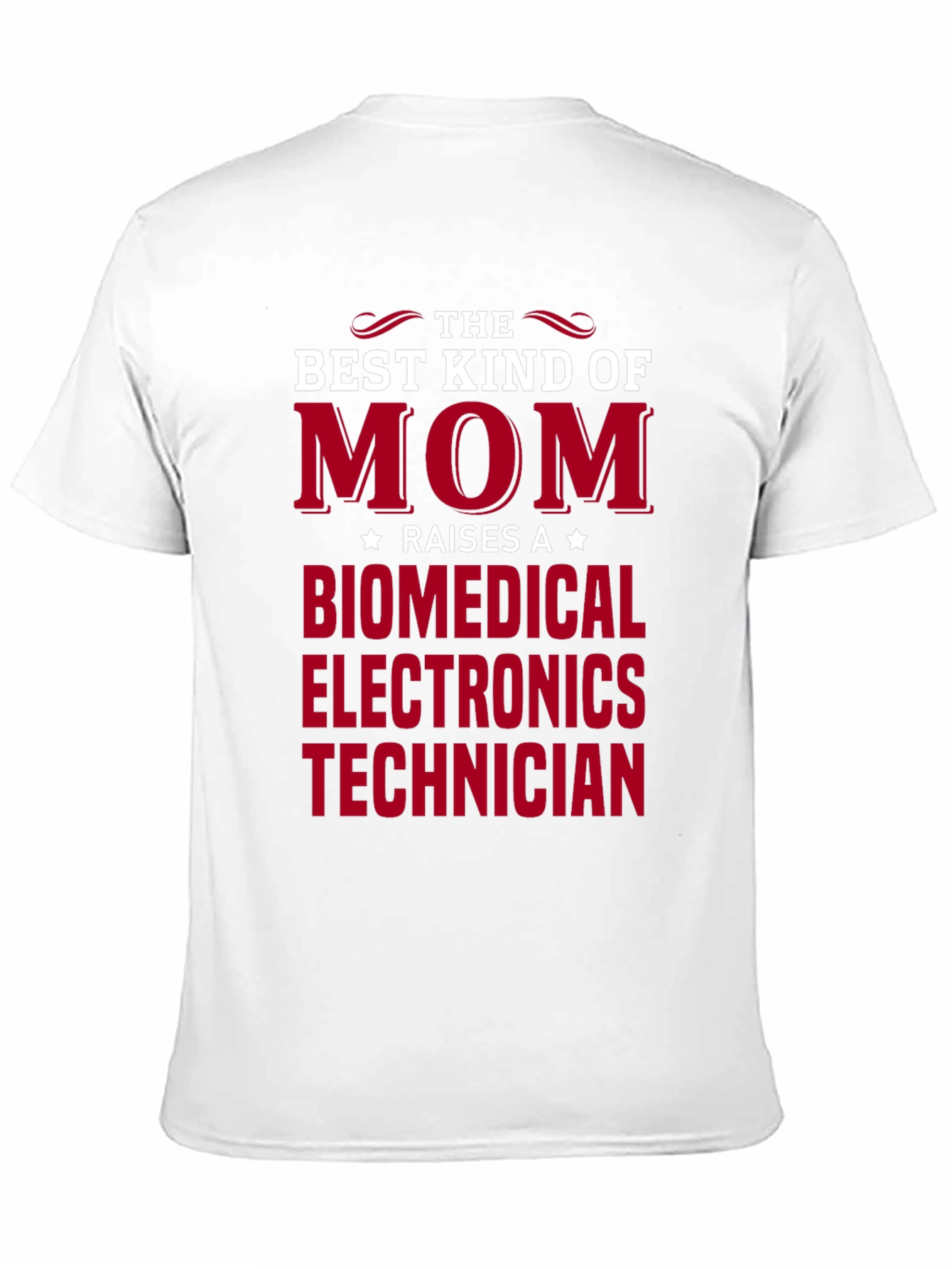 Best Kind of Mom Biomedical Electronics Technician T-Shirt