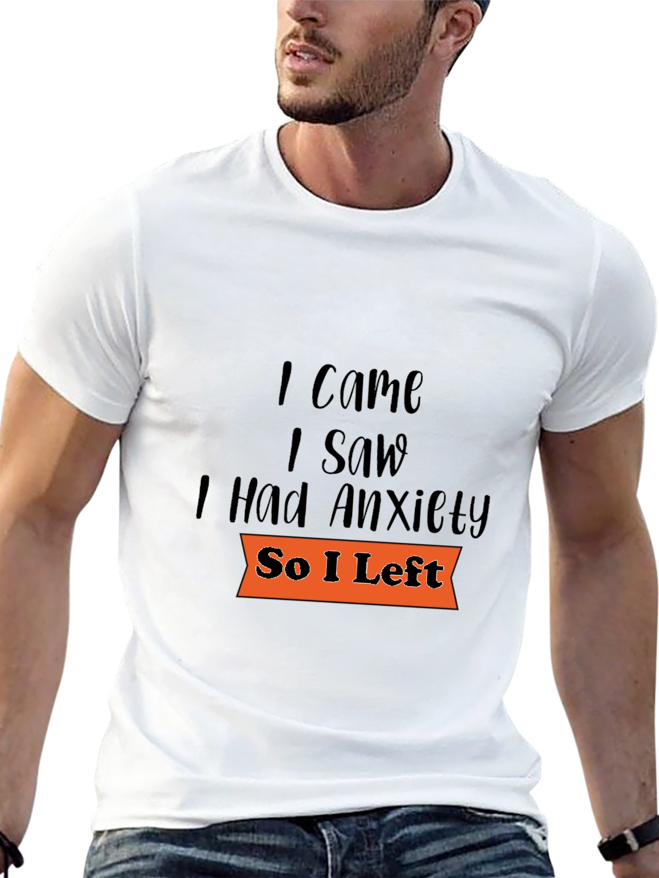 I Came I Saw Anxiety T-Shirt