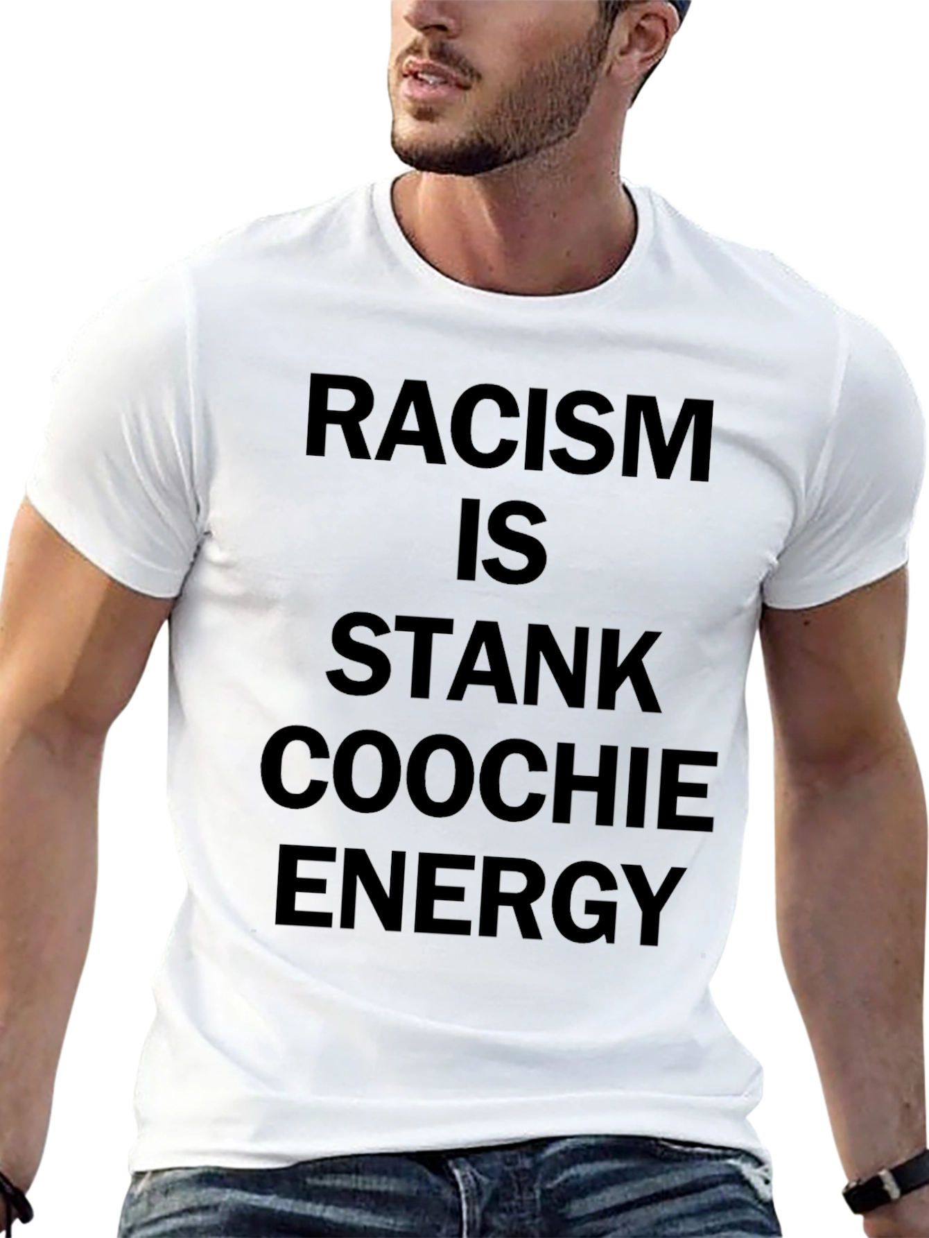 Racism is Stank Coochie Energy Black T-Shirt