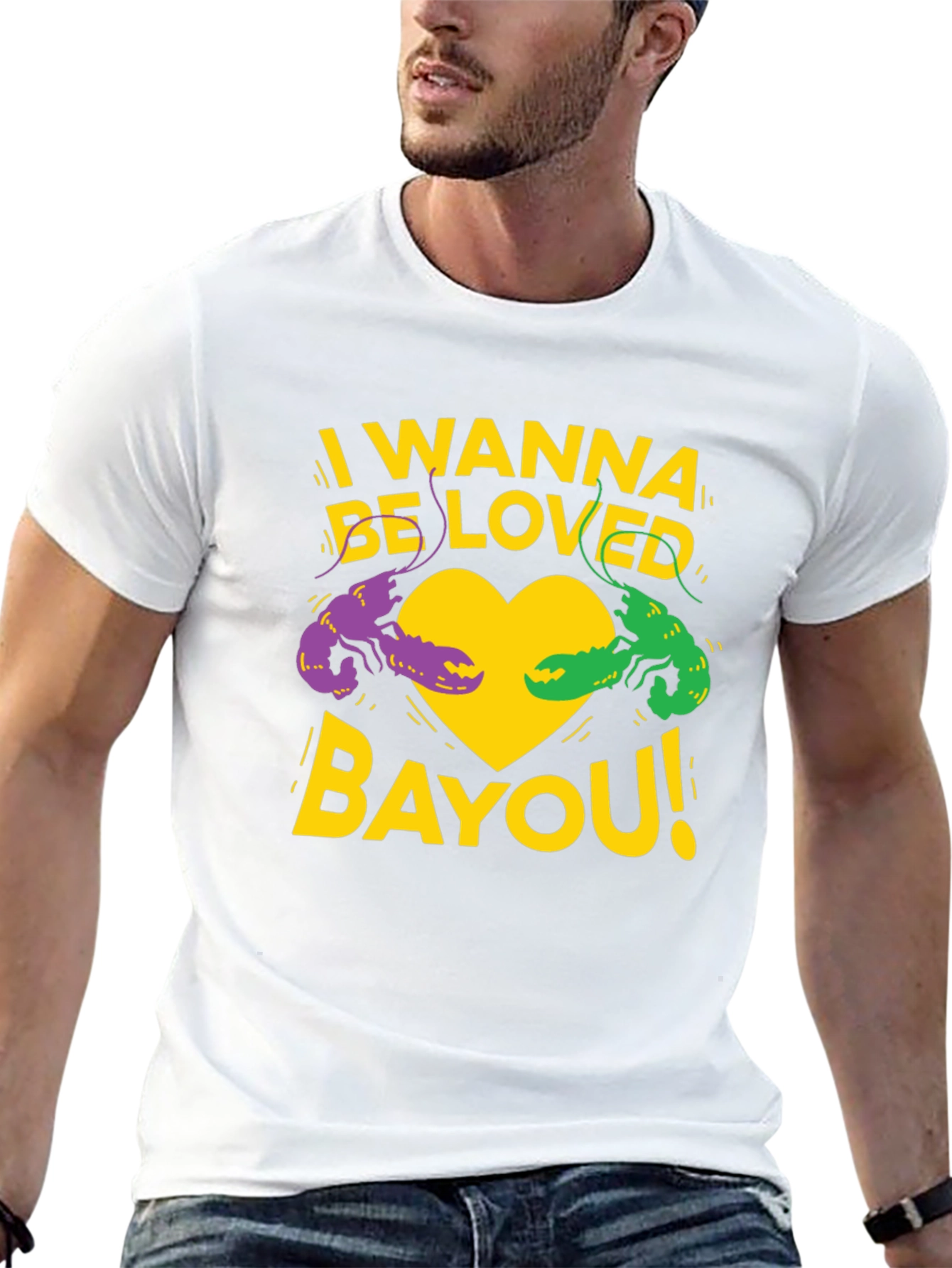 I Wanna Be Loved Bayou T-Shirt