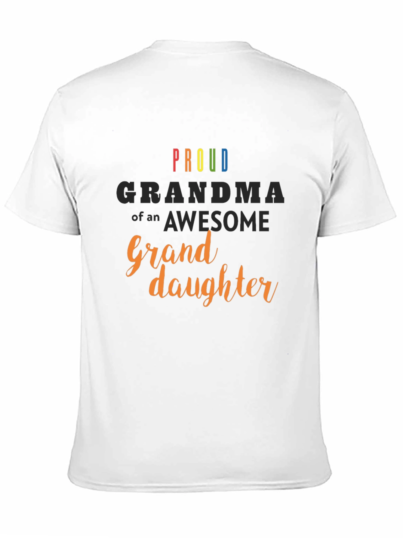 Proud Grandma of an Awesome Granddaughter T-Shirt