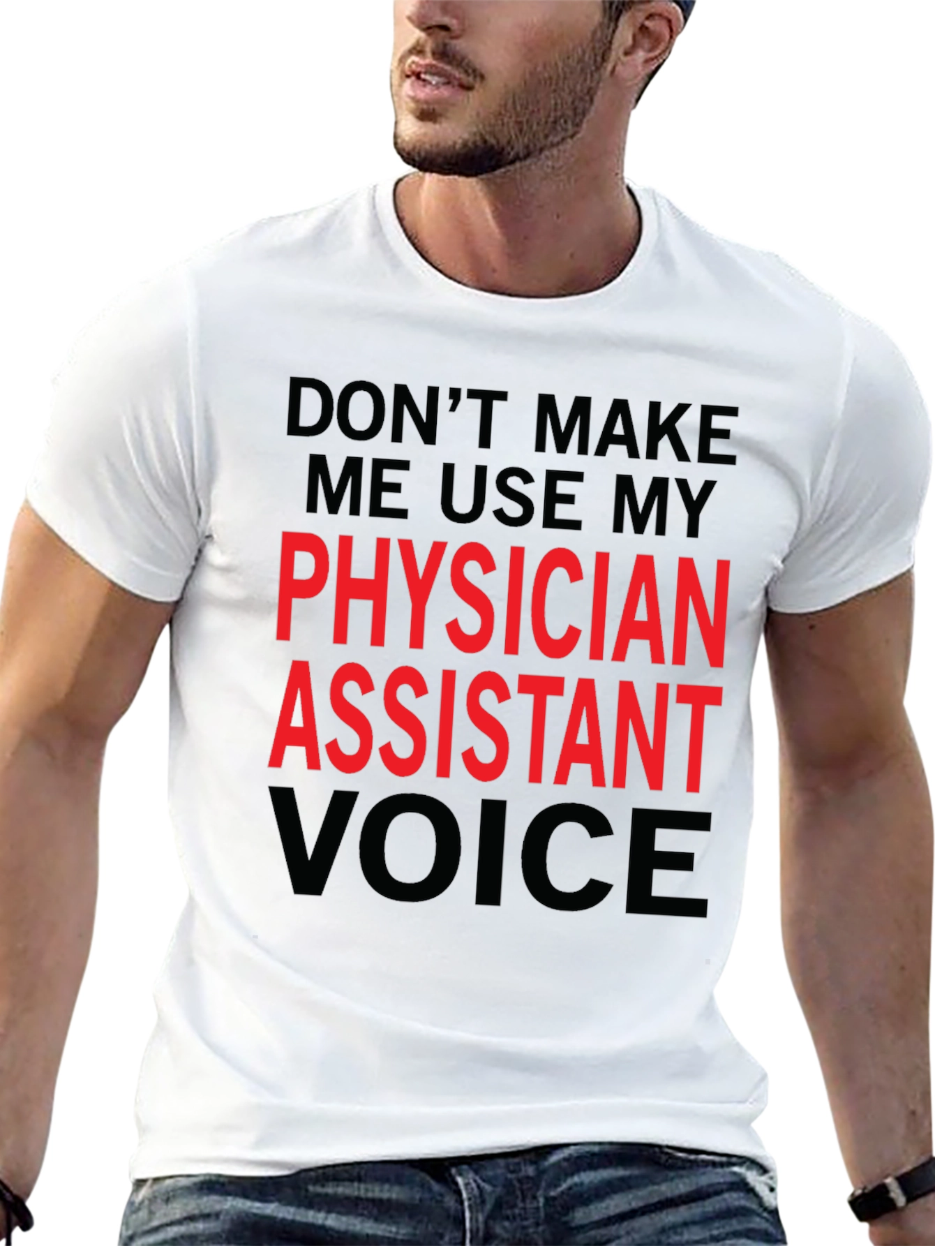 Physician Assistant Voice Funny T-Shirt