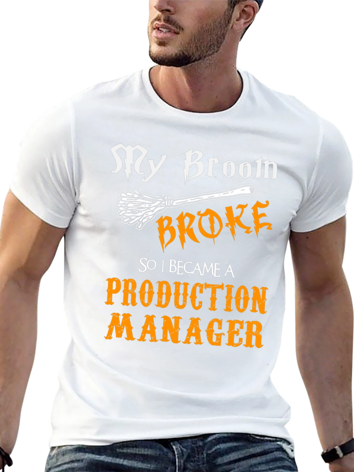 Funny Production Manager T-Shirt - My Broom Broke